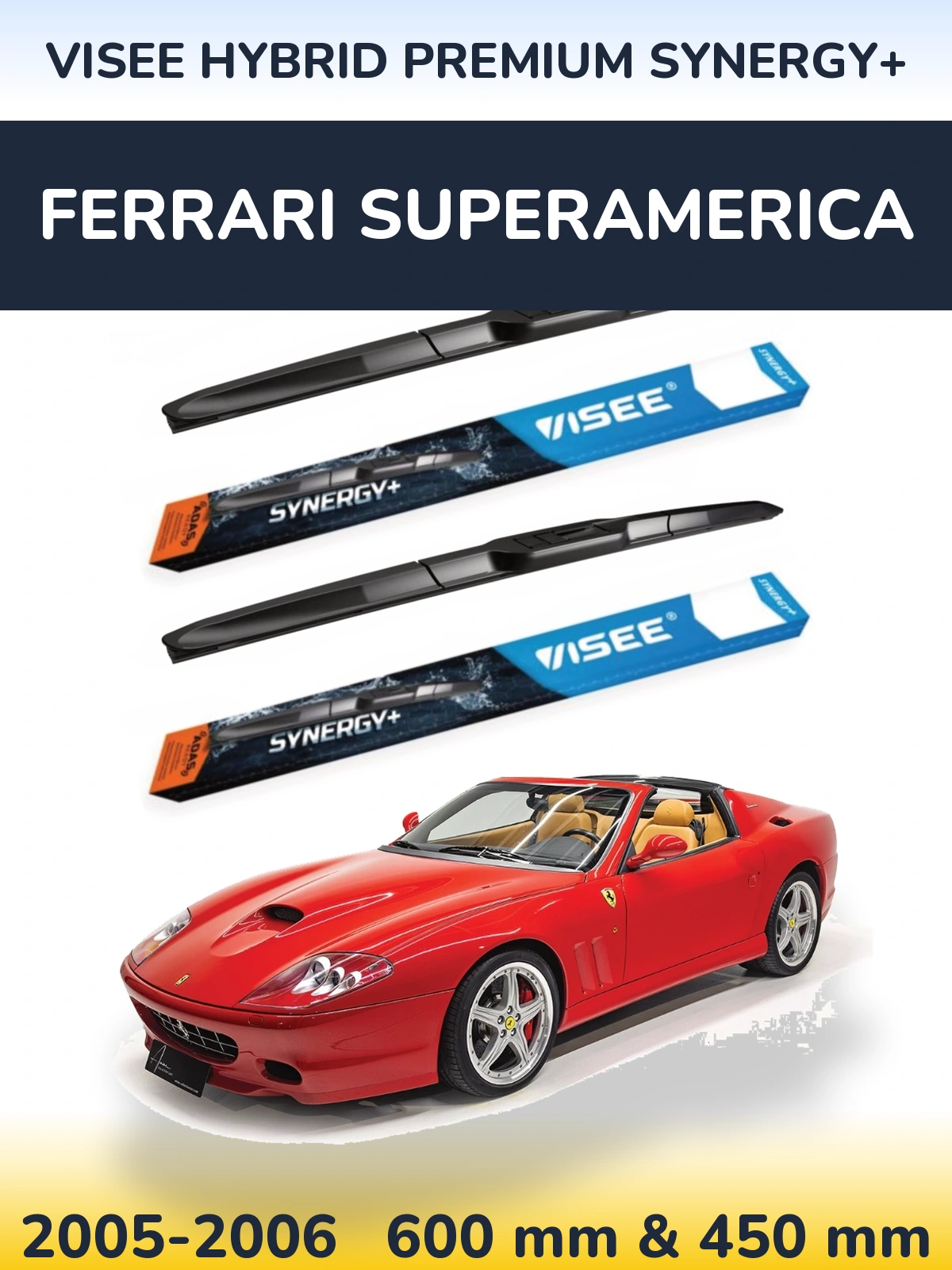 Комплект передніх щіток VISEE HYBRID PREMIUM SYNERGY+ 600 & 450 мм для Ferrari Superamerica 2005-2006