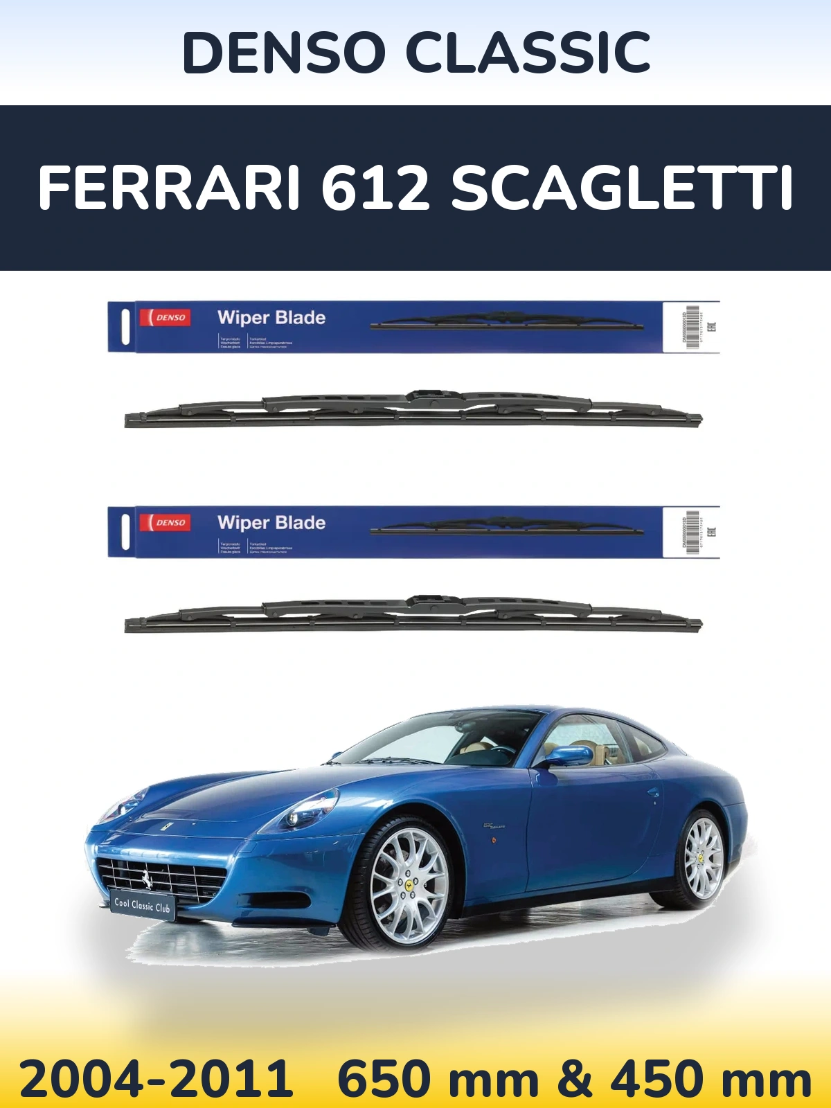 Ștergătoare Denso Classic pentru Ferrari 612 Scagletti