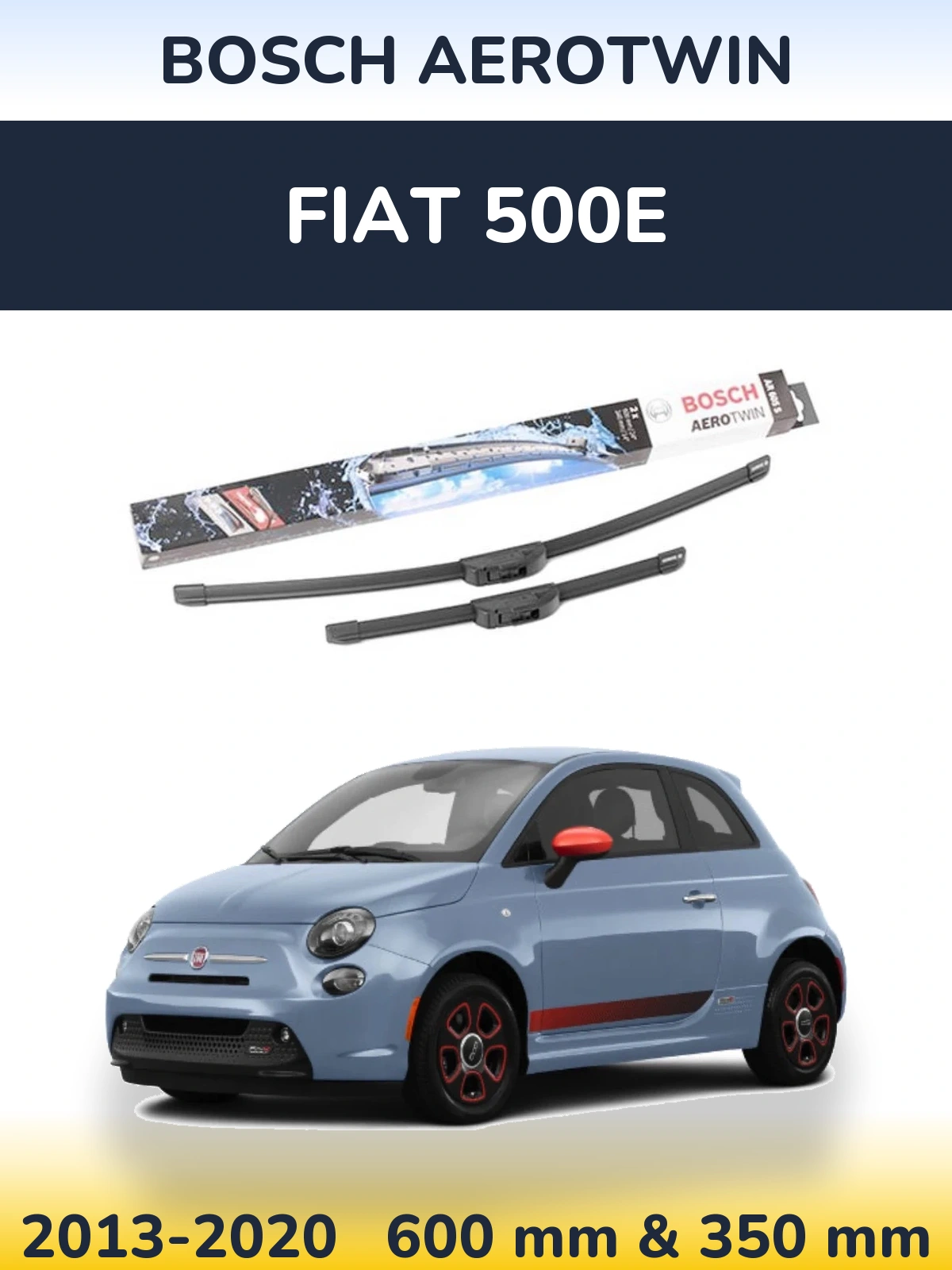 Ștergătoare BOSCH AeroTwin pentru Fiat 500e