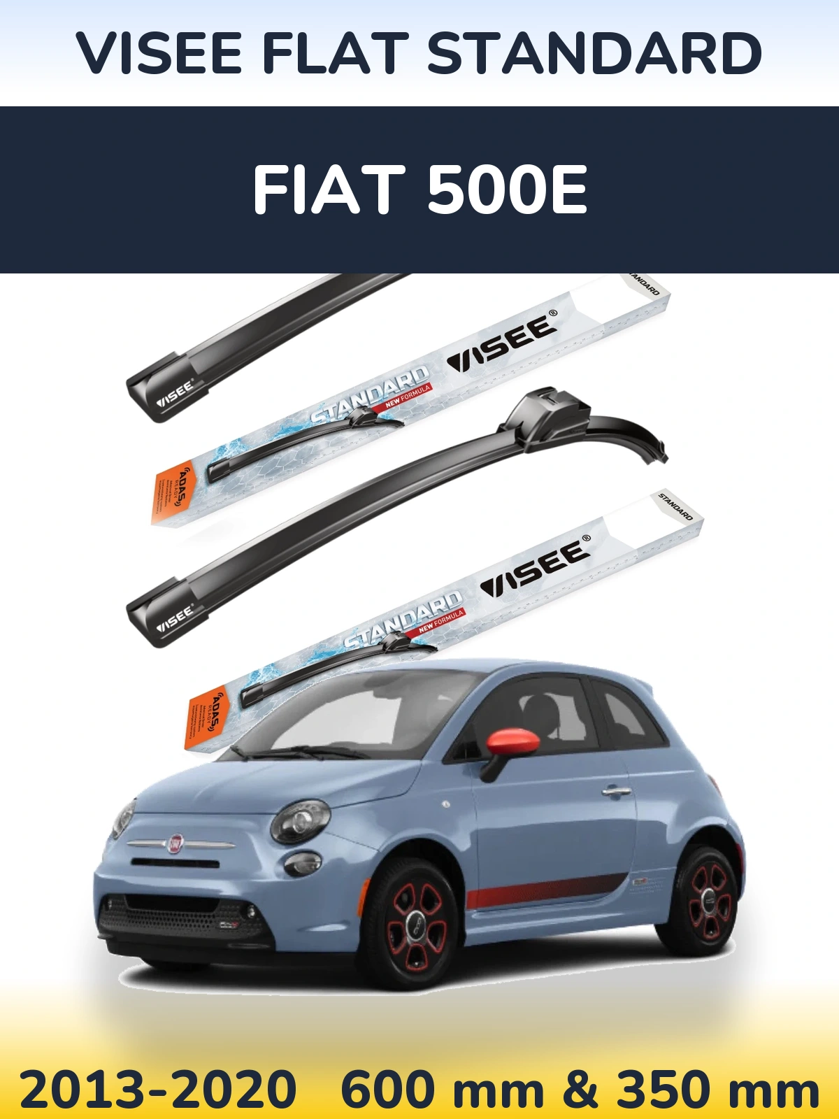 Ștergătoare VISEE FLAT STANDARD pentru Fiat 500e