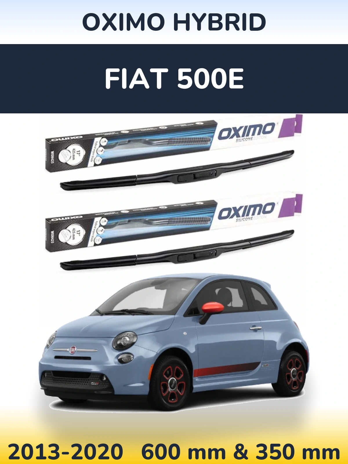 Ștergătoare Oximo Hybrid pentru Fiat 500e