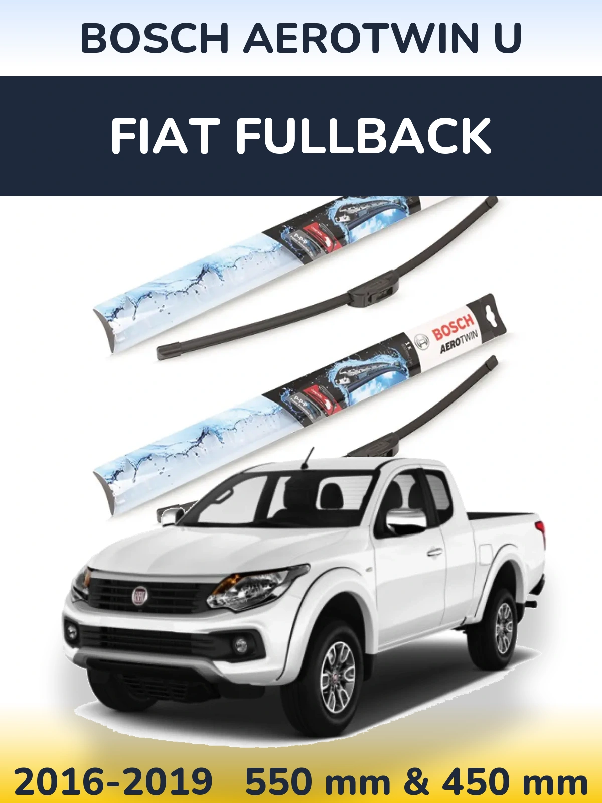 Ștergătoare BOSCH AeroTwin U pentru Fiat Fullback