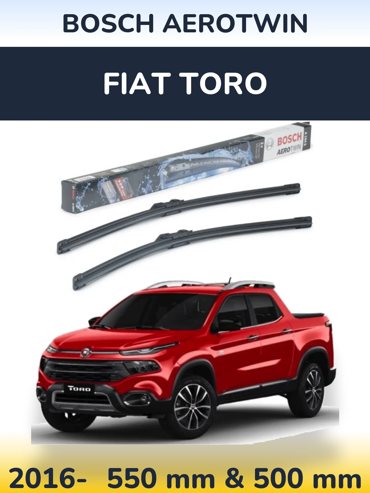 Ștergătoare BOSCH AeroTwin pentru Fiat Toro