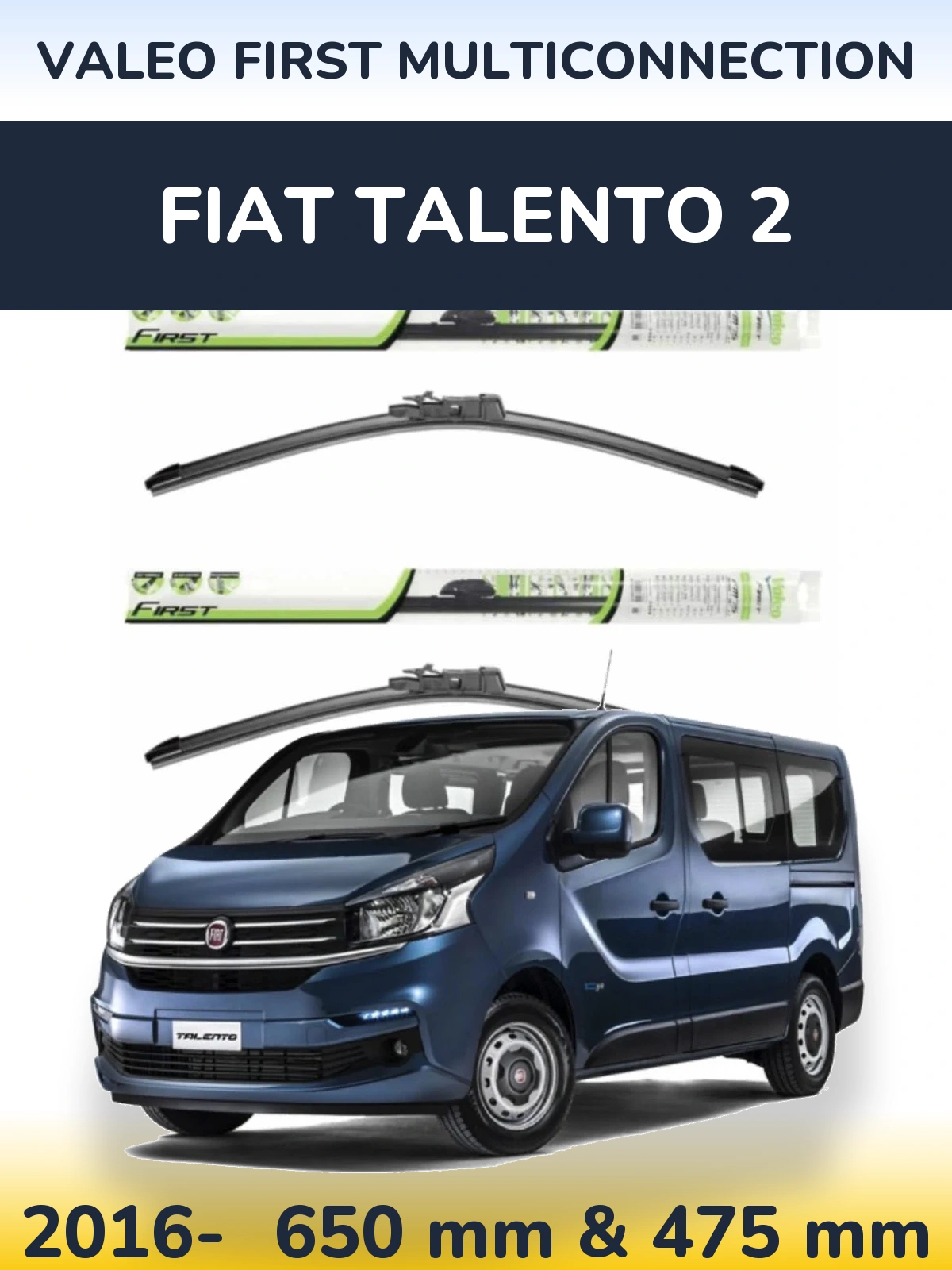 Ștergătoare Valeo First MultiConnection pentru Fiat Talento 2