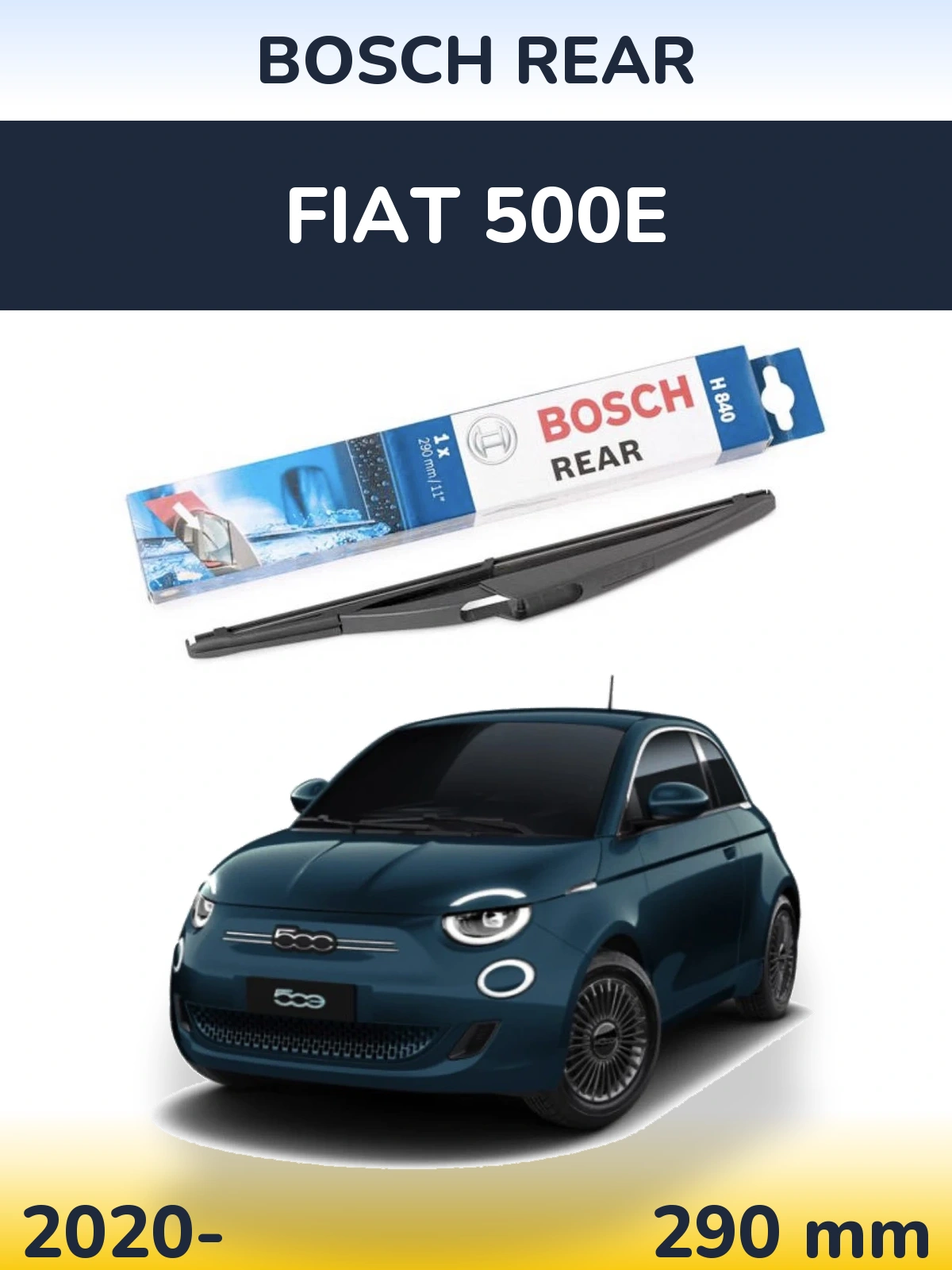 Ștergătoare BOSCH Rear pentru Fiat 500e