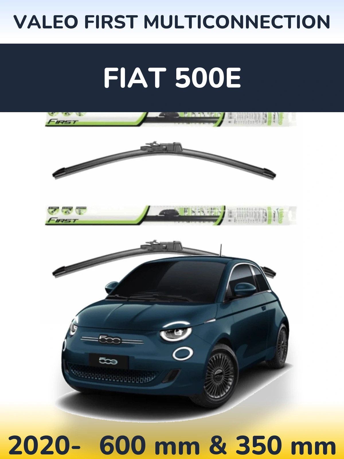 Ștergătoare Valeo First MultiConnection pentru Fiat 500e