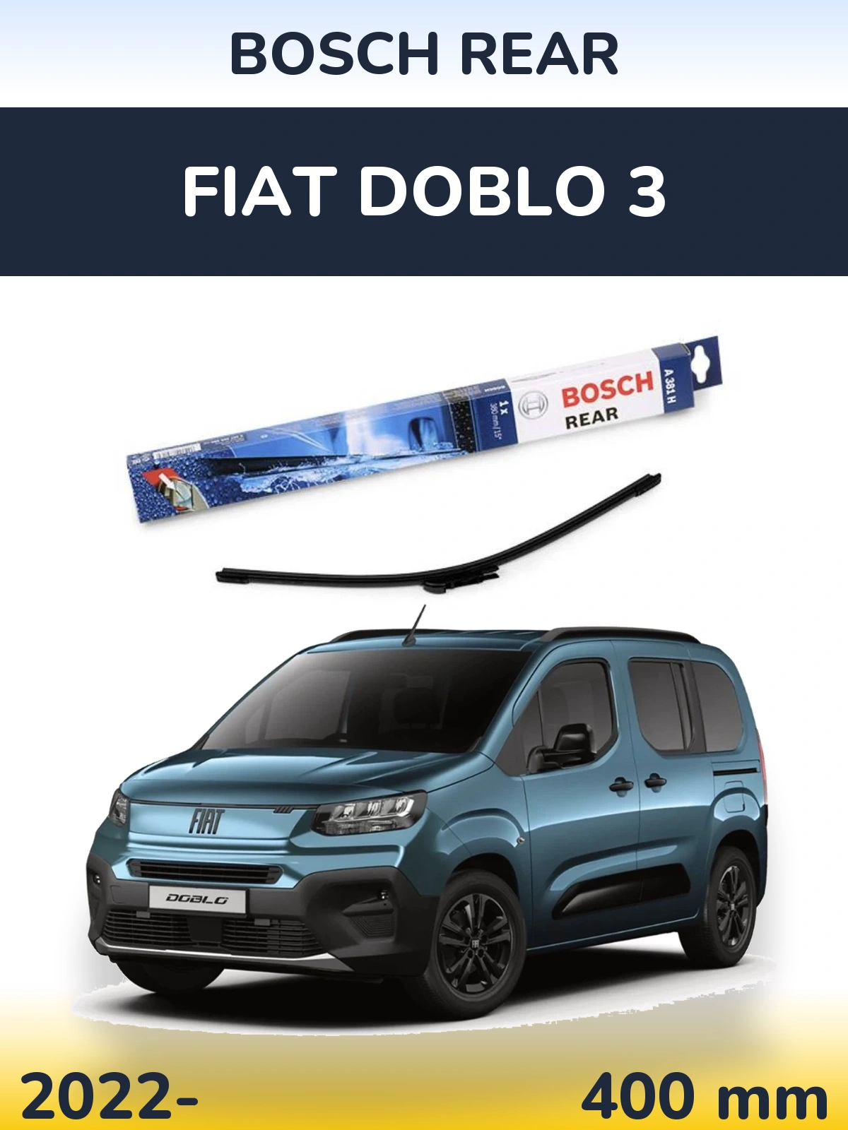 Ștergătoare BOSCH Rear pentru Fiat Doblo 3