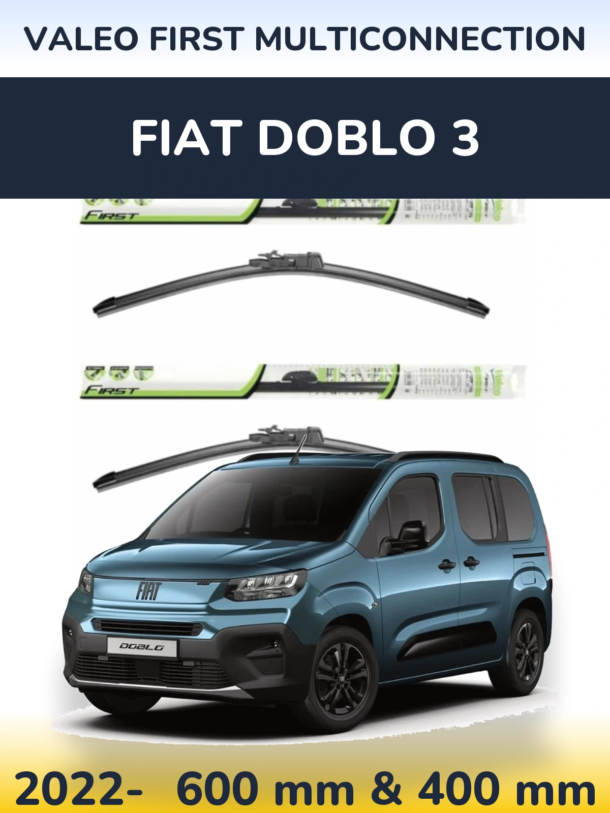 Ștergătoare Valeo First MultiConnection pentru Fiat Doblo 3