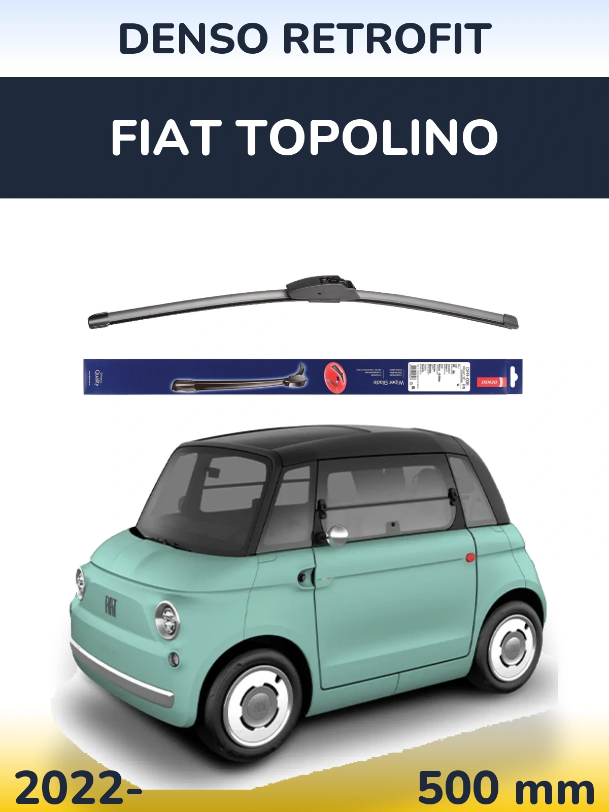 Ștergătoare Denso Retrofit pentru Fiat Topolino