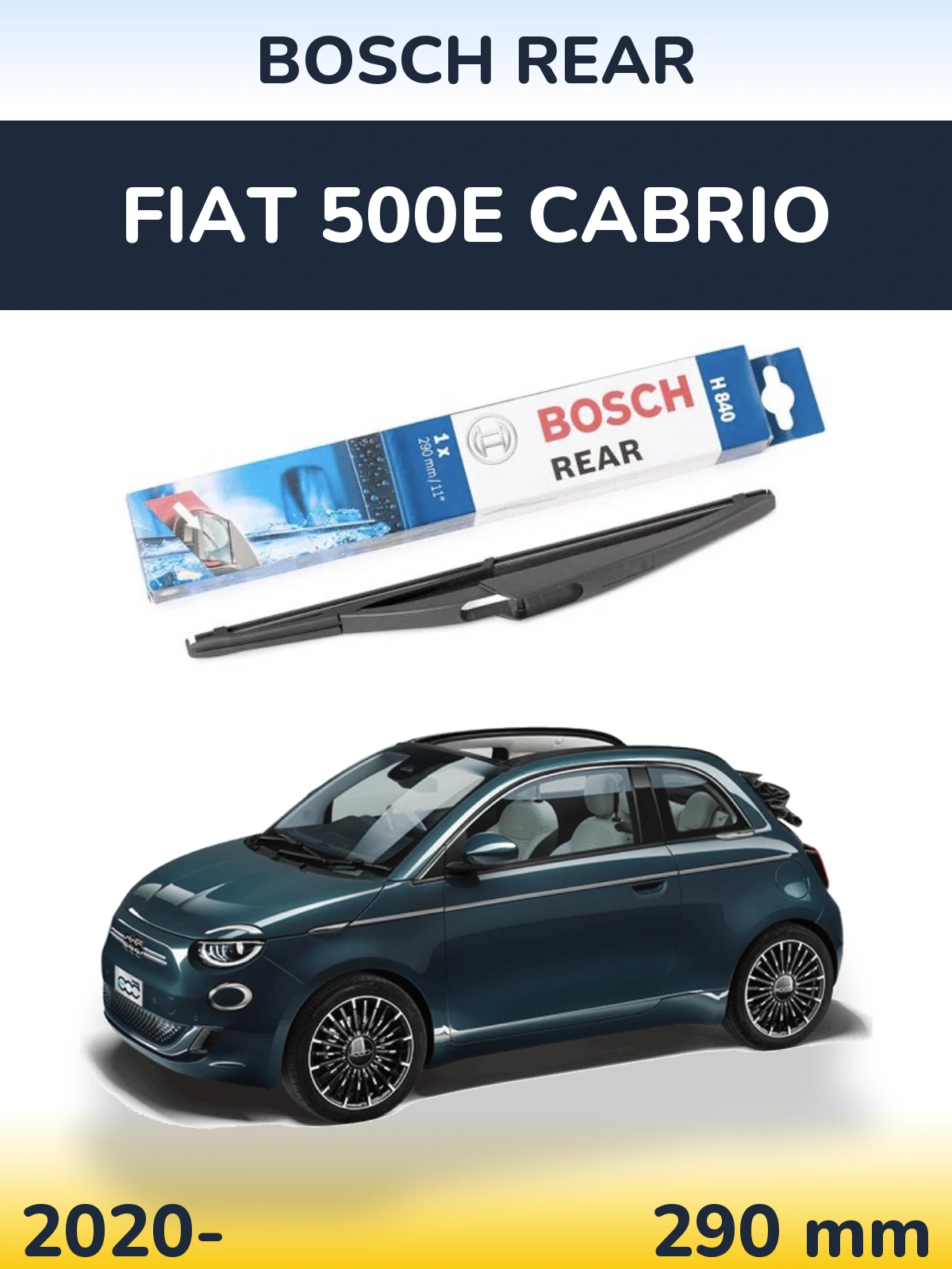 Ștergătoare BOSCH Rear pentru Fiat 500e Cabrio
