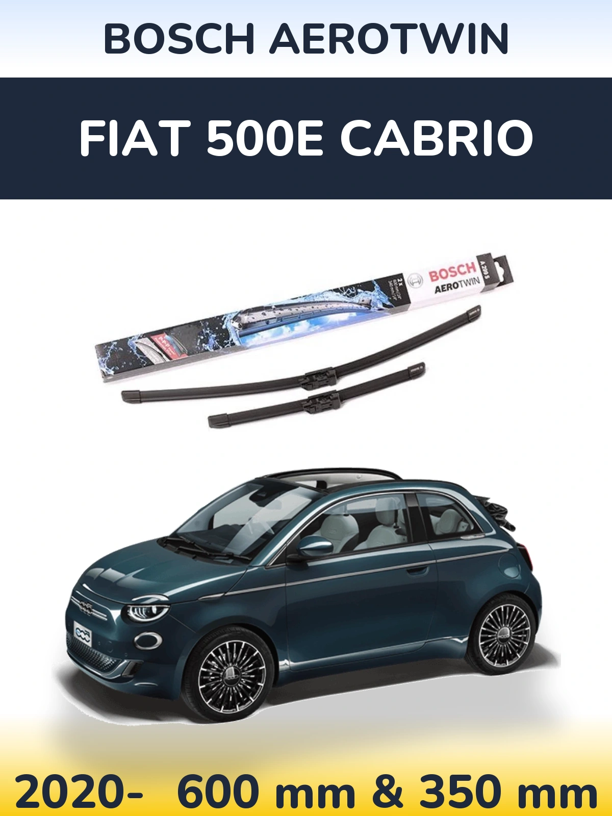 Ștergătoare BOSCH AeroTwin pentru Fiat 500e Cabrio