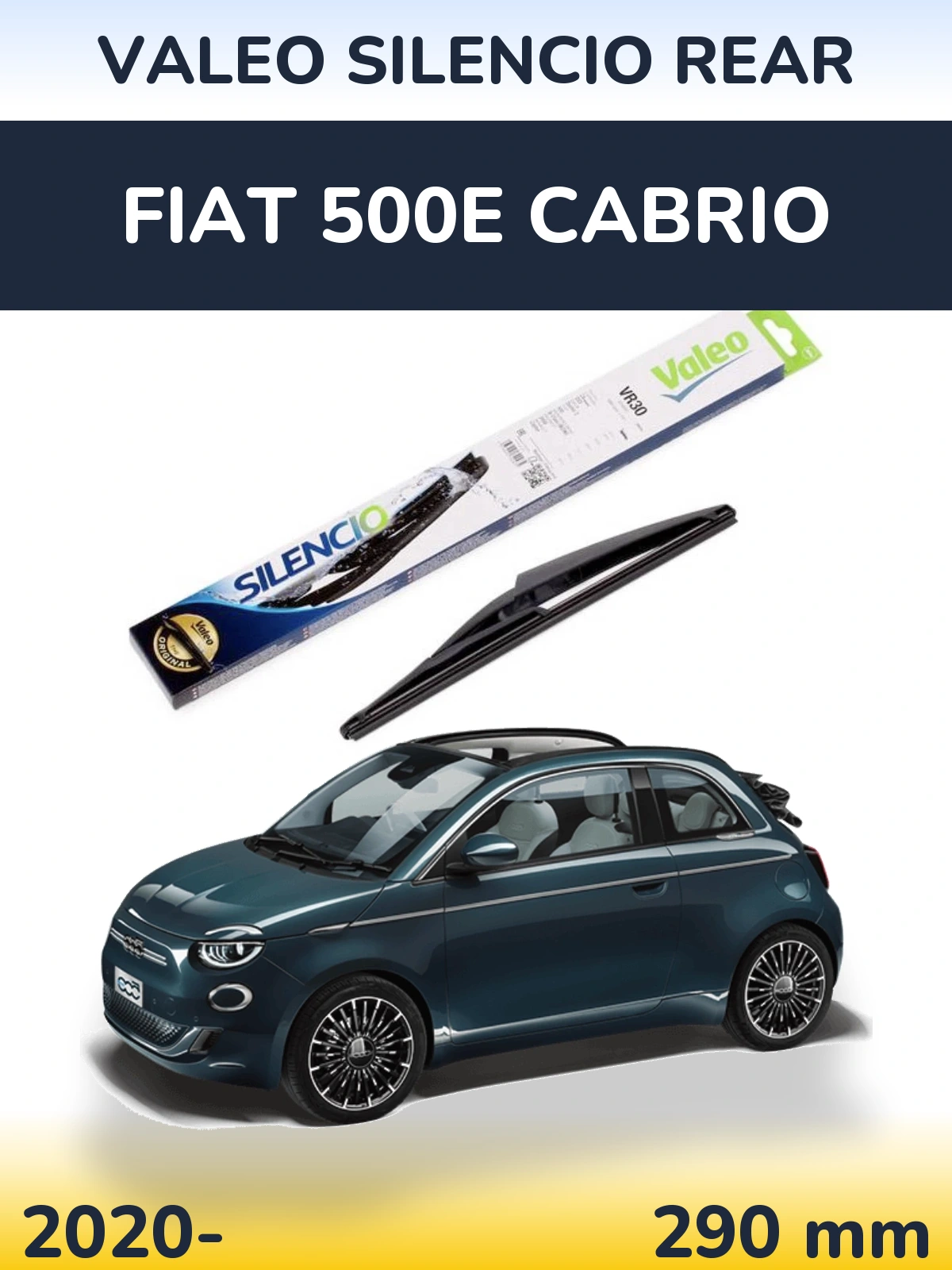 Ștergătoare Valeo Silencio Rear pentru Fiat 500e Cabrio