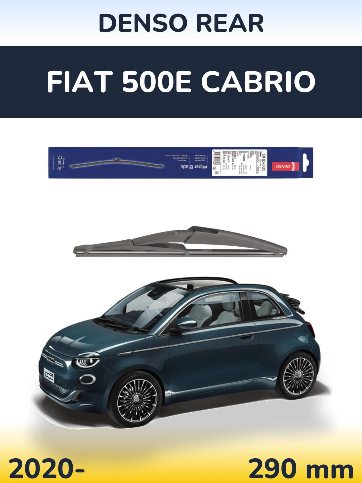 Ștergătoare Denso Rear pentru Fiat 500e Cabrio