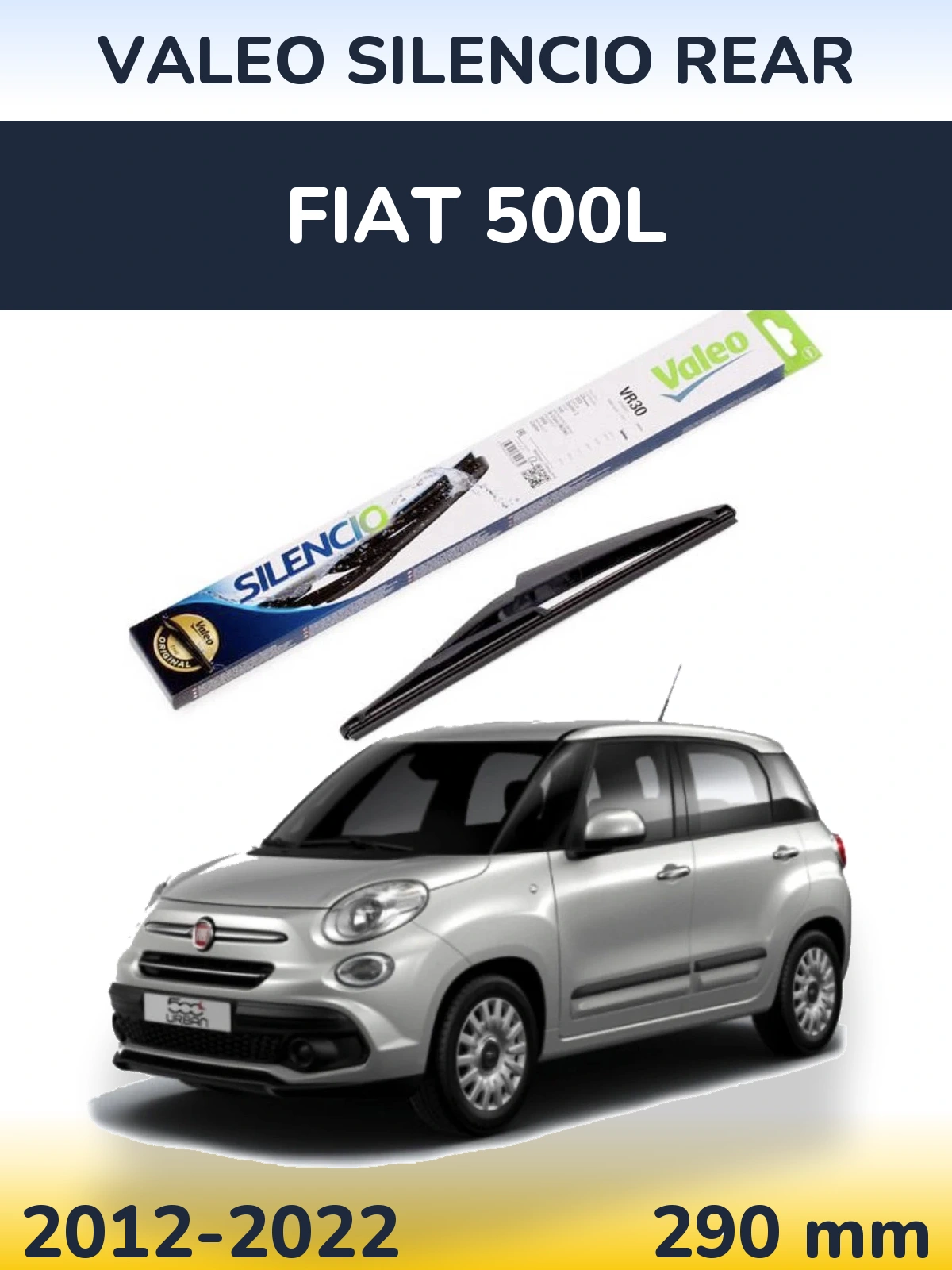 Ștergătoare Valeo Silencio Rear pentru Fiat 500L