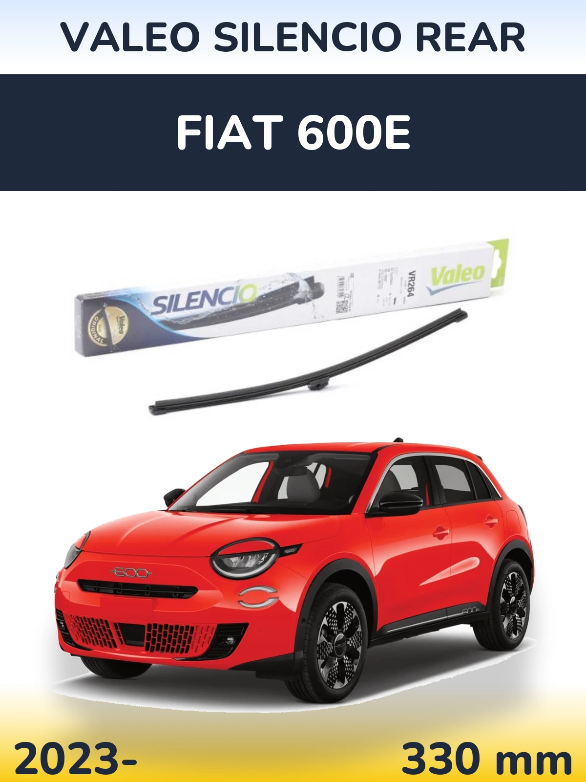 Ștergătoare Valeo Silencio Rear pentru Fiat 600e