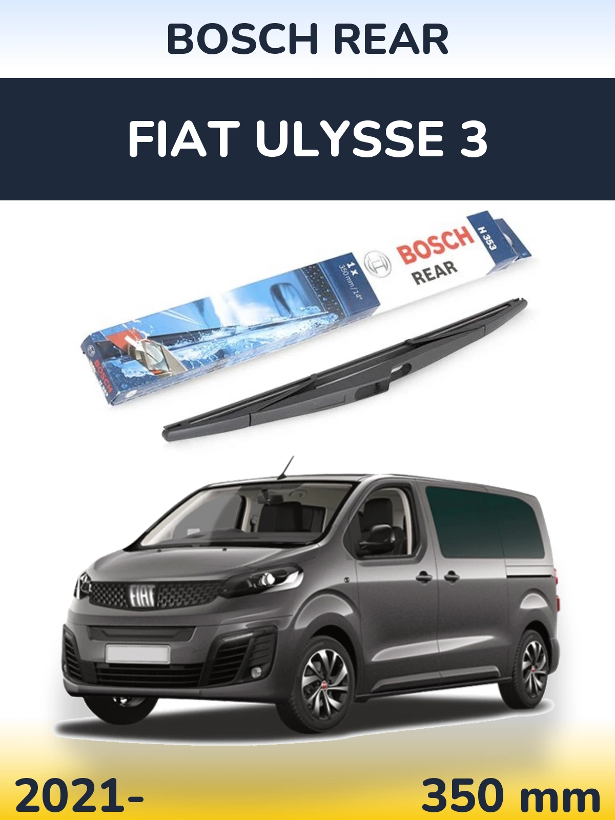 Ștergătoare BOSCH Rear pentru Fiat Ulysse 3