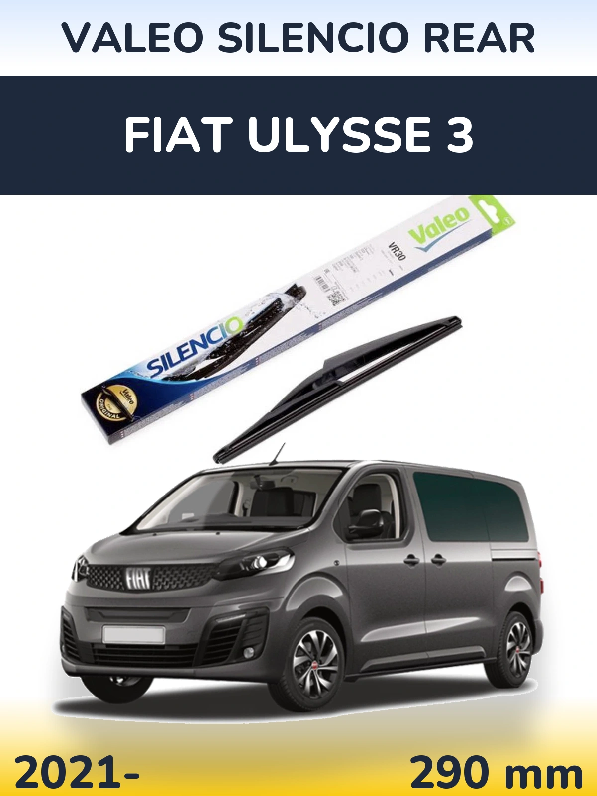 Ștergătoare Valeo Silencio Rear pentru Fiat Ulysse 3
