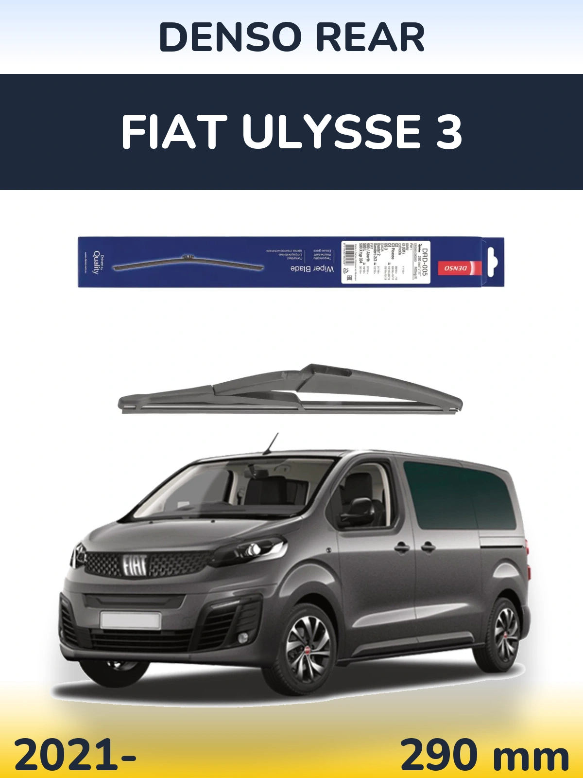 Ștergătoare Denso Rear pentru Fiat Ulysse 3