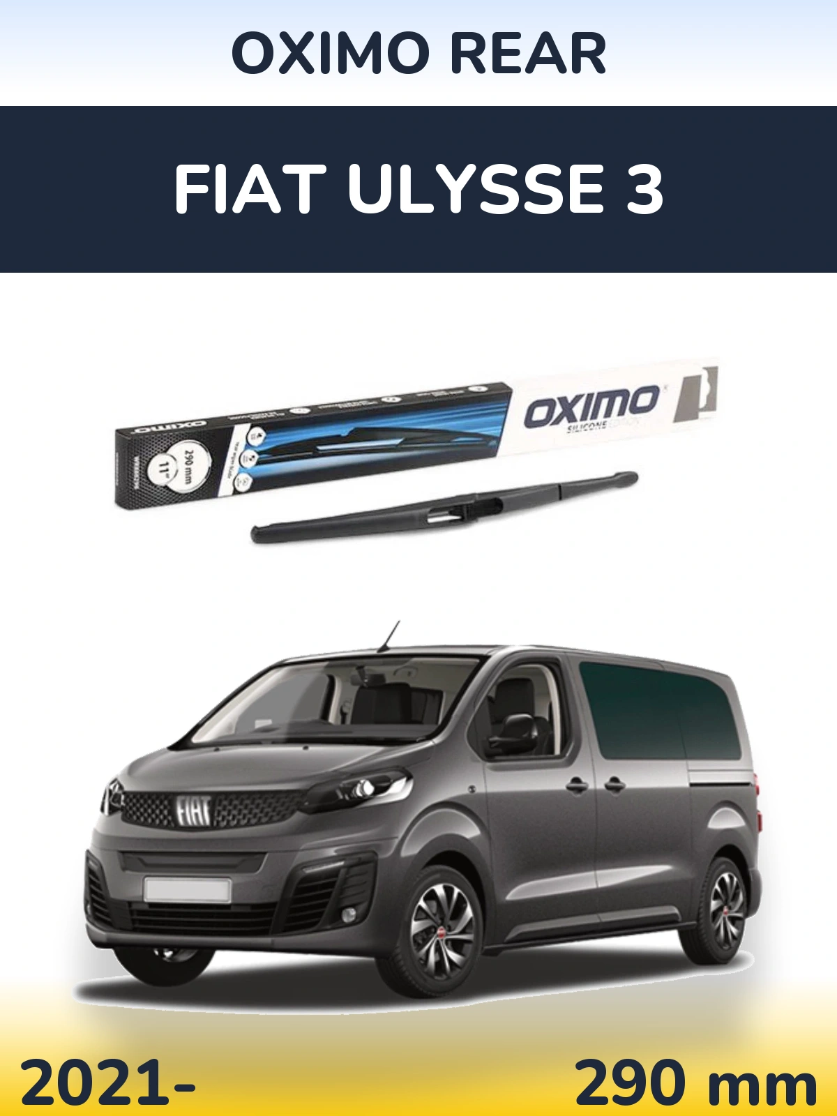 Ștergătoare Oximo Rear pentru Fiat Ulysse 3