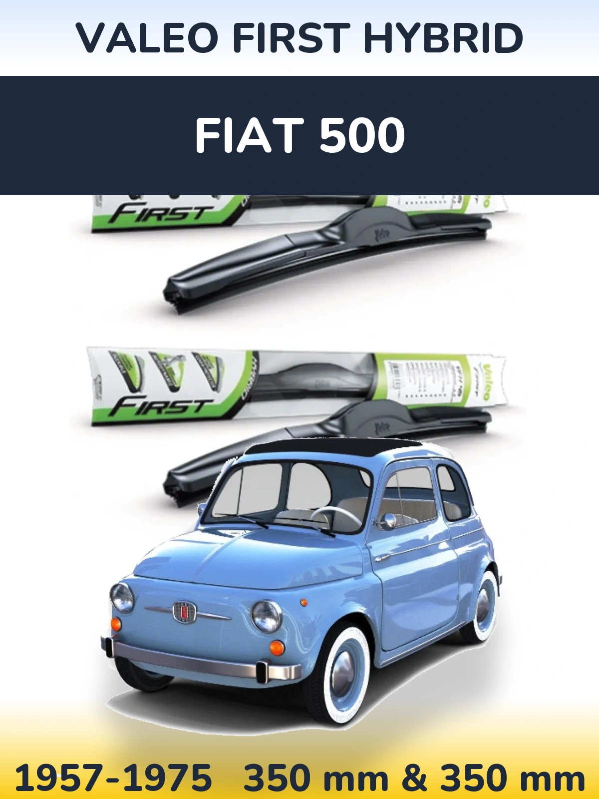 Комплект передних дворников Valeo First Hybrid 350 & 350 мм для Fiat 500 1957-1975