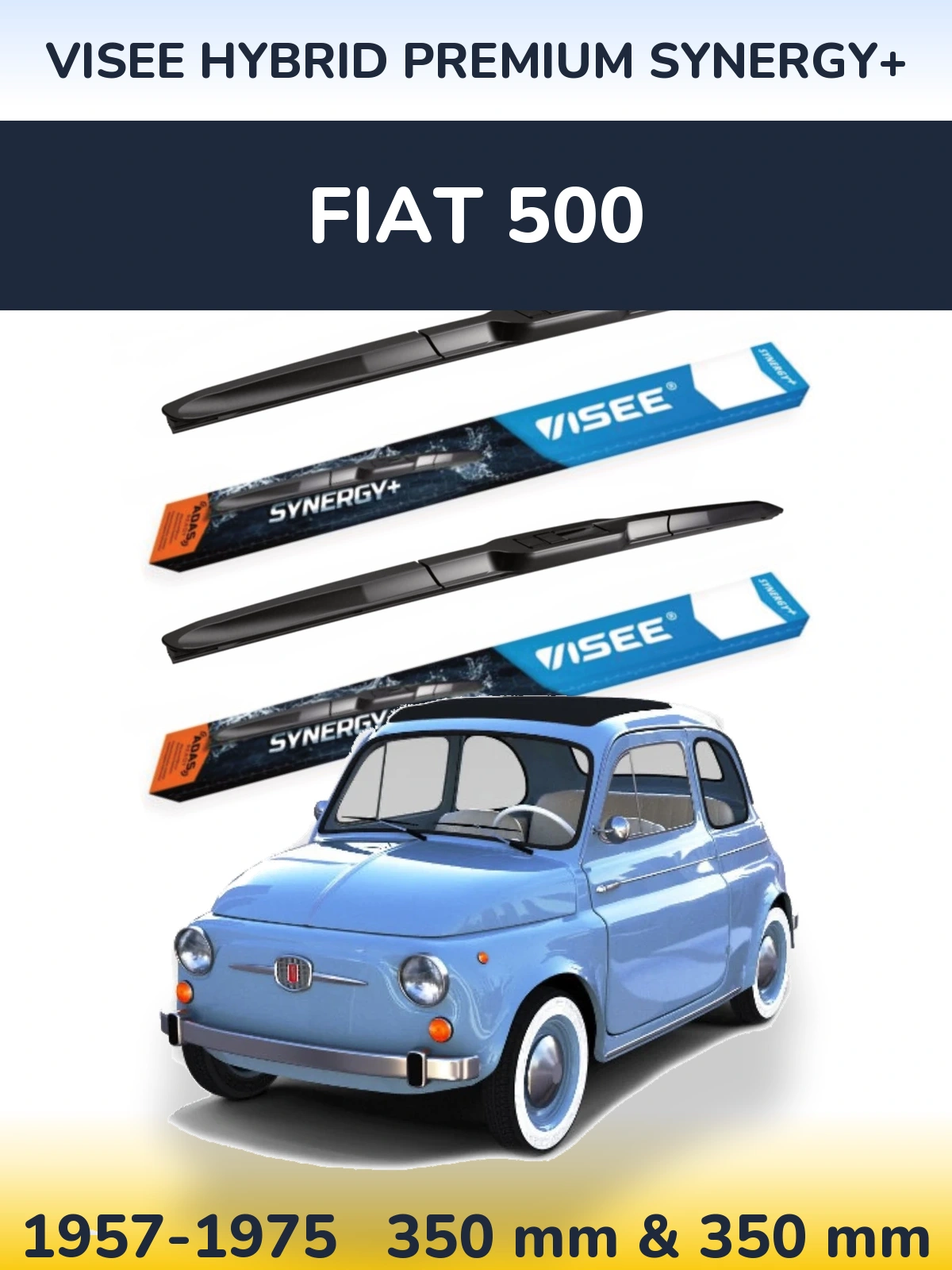 Ștergătoare VISEE HYBRID PREMIUM SYNERGY+ pentru Fiat 500