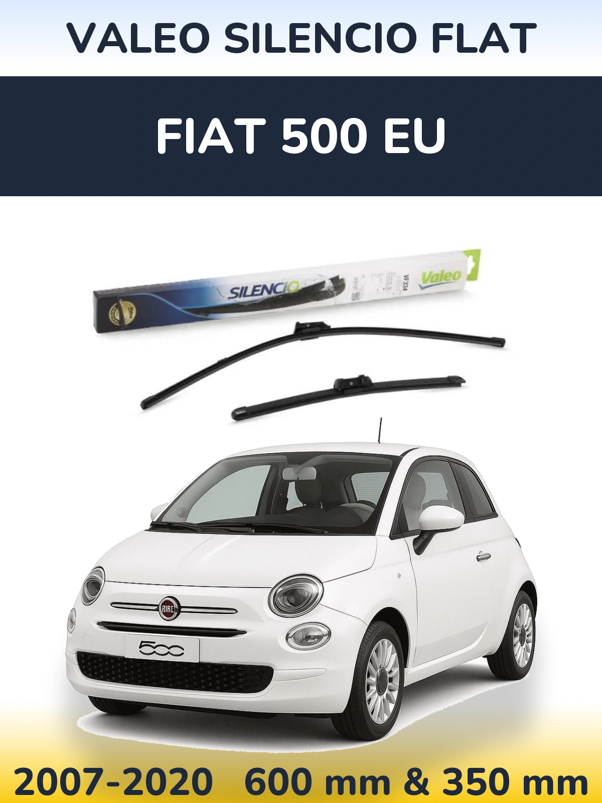 Ștergătoare Valeo Silencio Flat pentru Fiat 500 EU