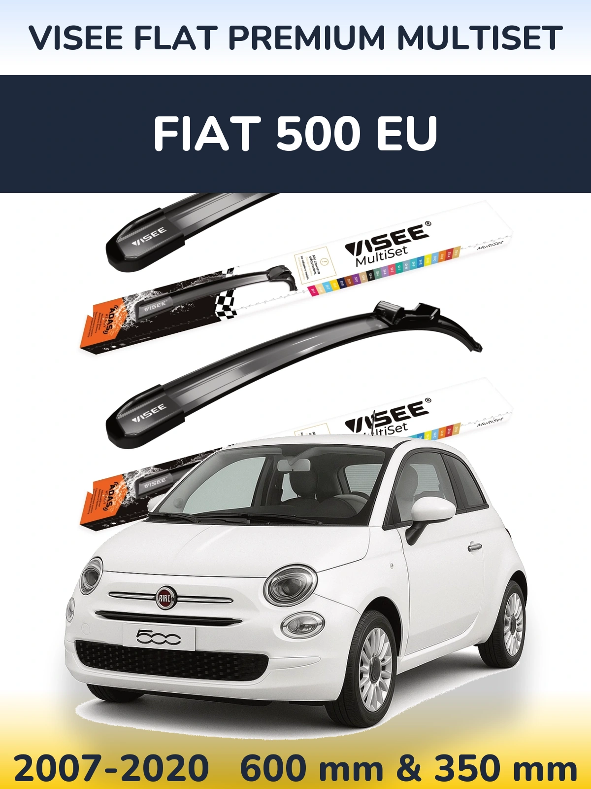 Ștergătoare VISEE FLAT PREMIUM MultiSet pentru Fiat 500 EU