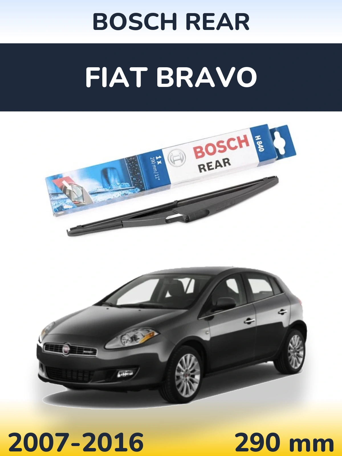 Ștergătoare BOSCH Rear pentru Fiat Bravo