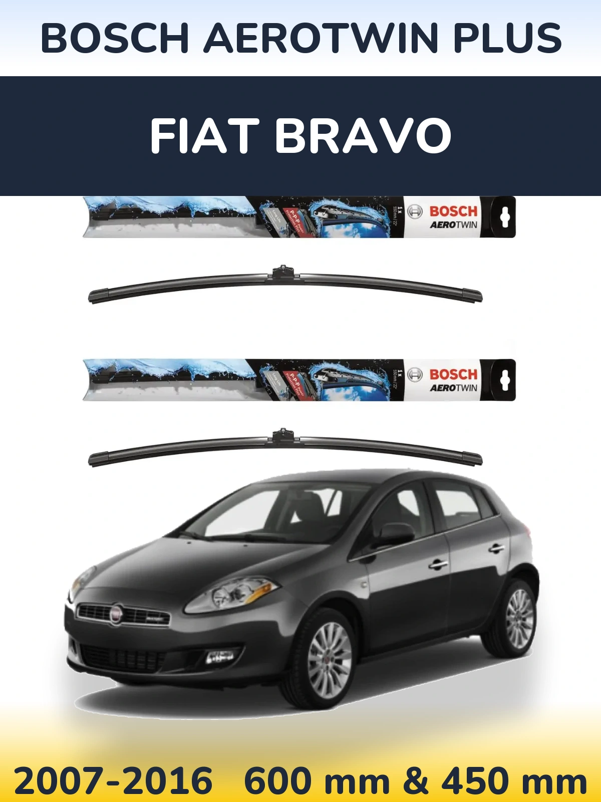 Ștergătoare BOSCH AeroTwin Plus pentru Fiat Bravo