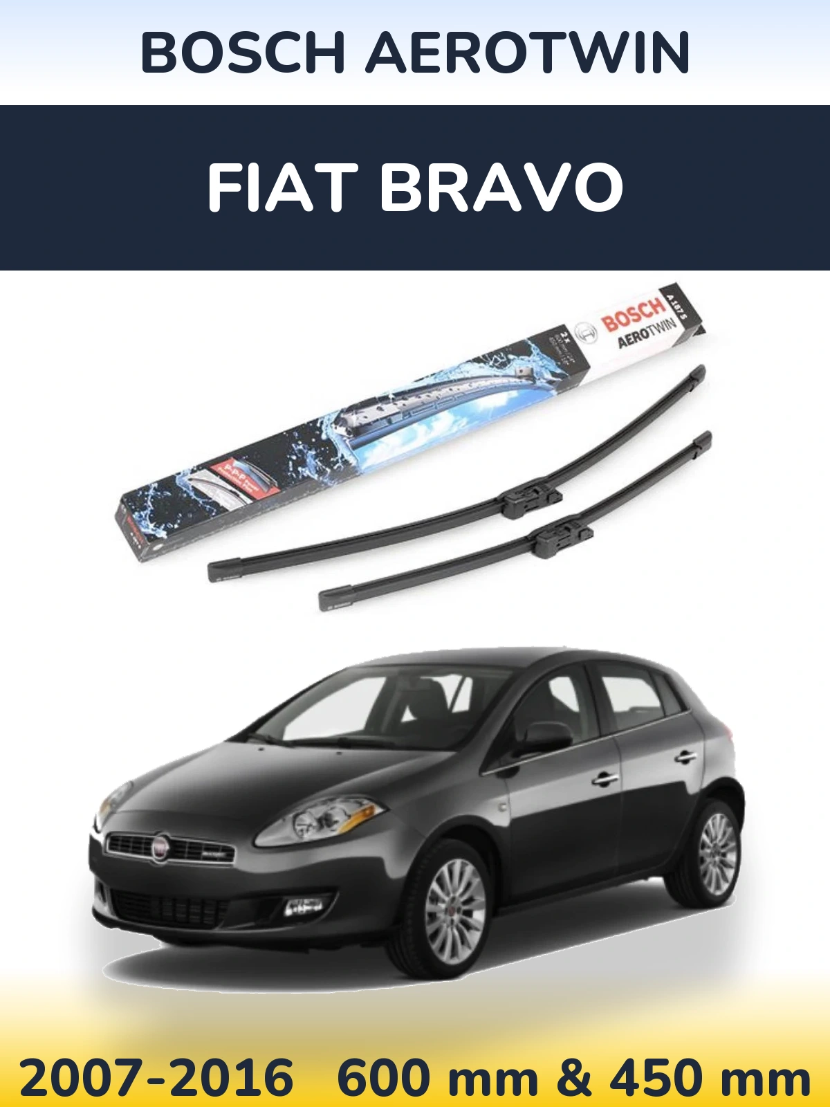 Ștergătoare BOSCH AeroTwin pentru Fiat Bravo