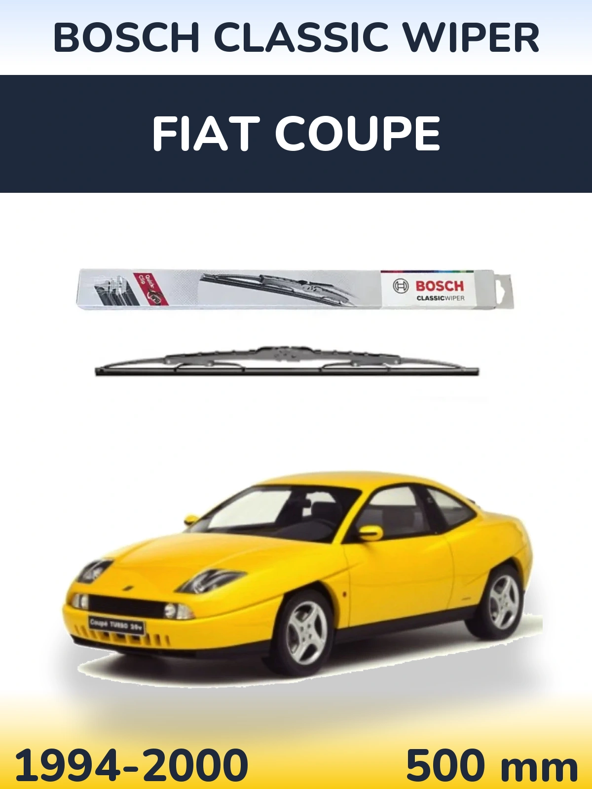 Ștergătoare BOSCH Classic Wiper pentru Fiat Coupe