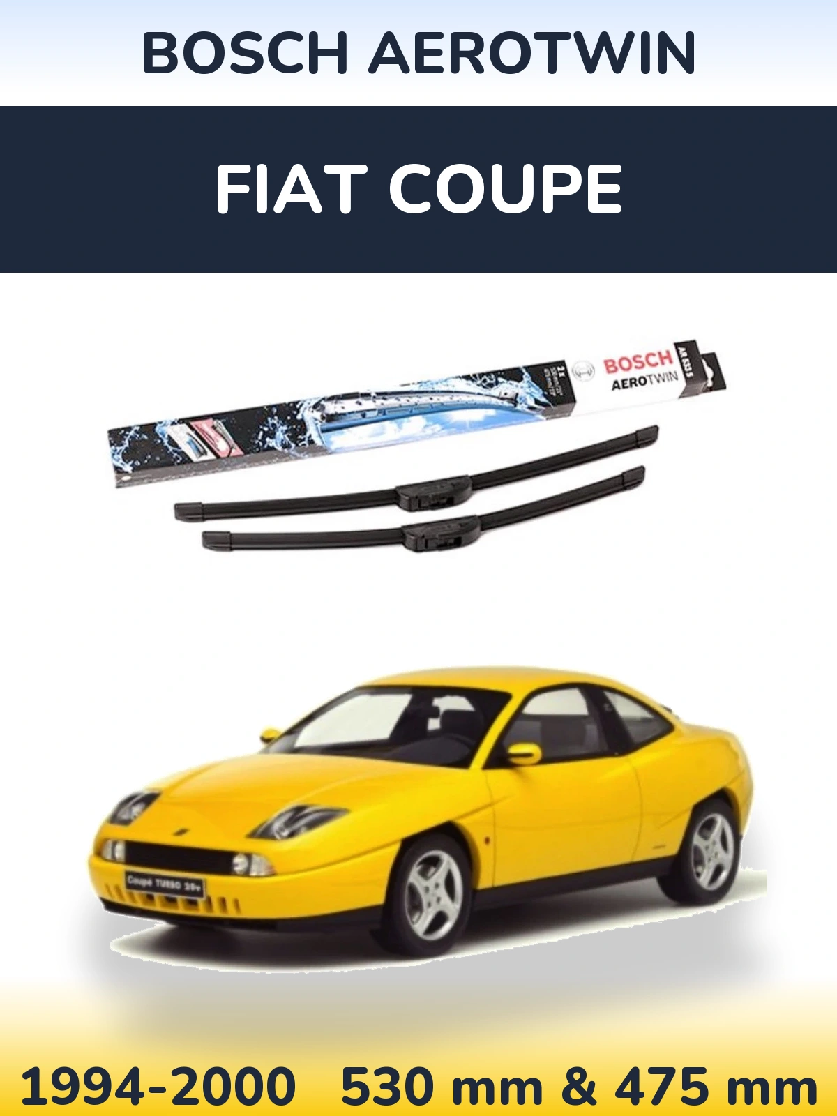 Комплект передніх щіток BOSCH AeroTwin 530 & 475 мм для Fiat Coupe 1994-2000