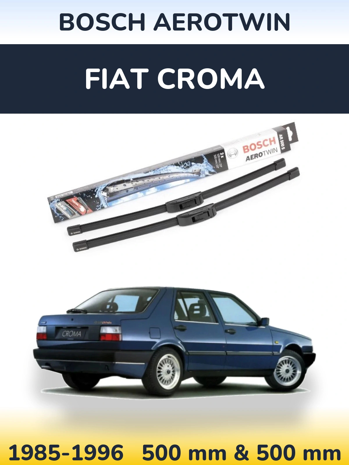 Ștergătoare BOSCH AeroTwin pentru Fiat Croma