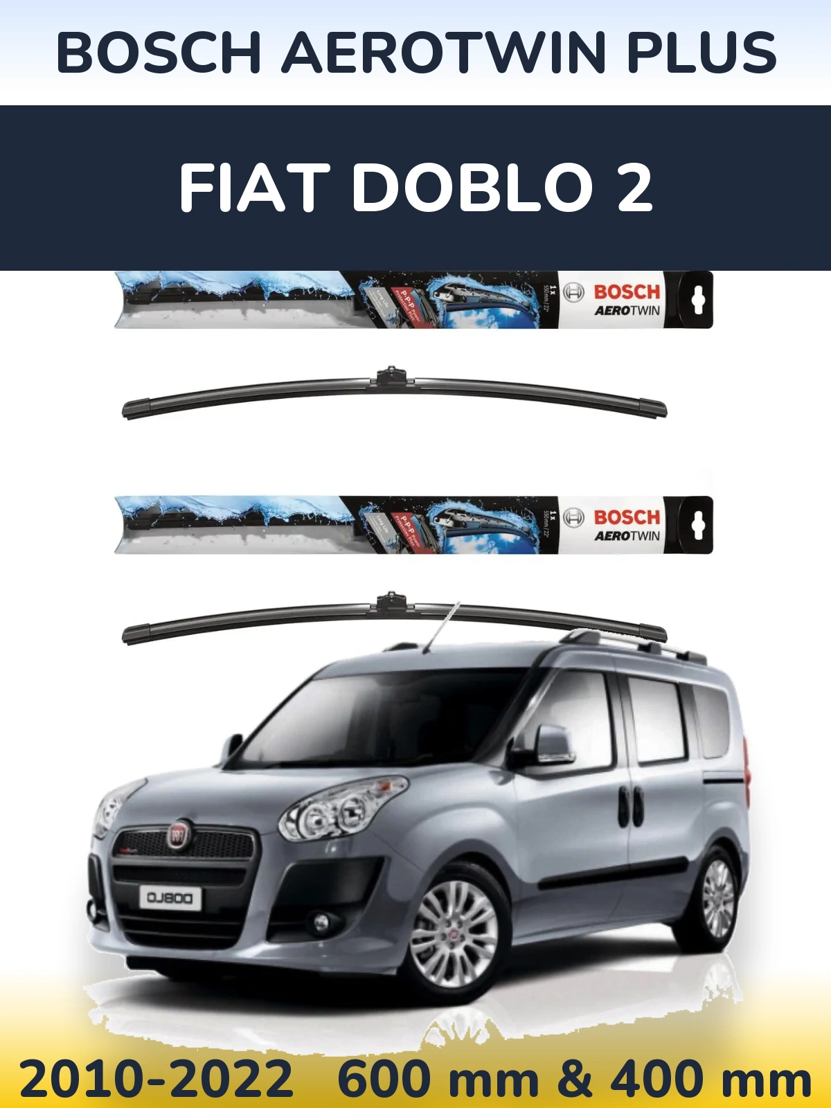 Ștergătoare BOSCH AeroTwin Plus pentru Fiat Doblo 2