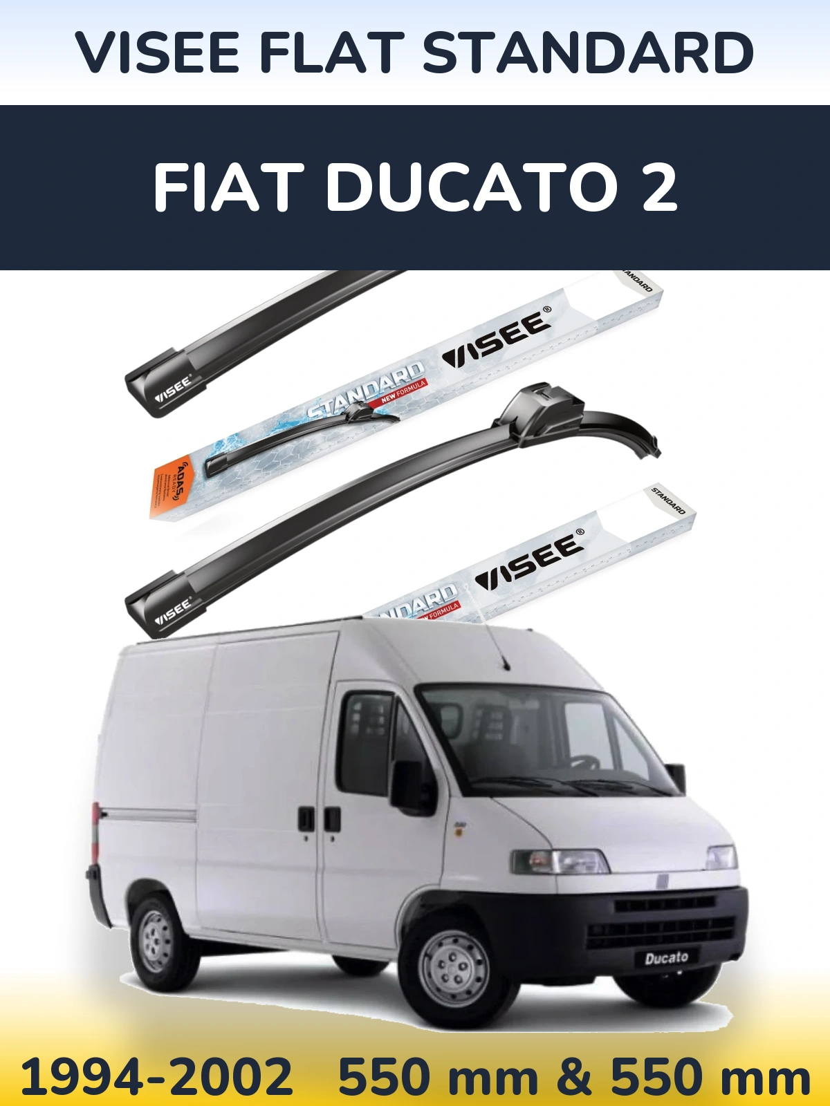 Ștergătoare VISEE FLAT STANDARD pentru Fiat Ducato 2