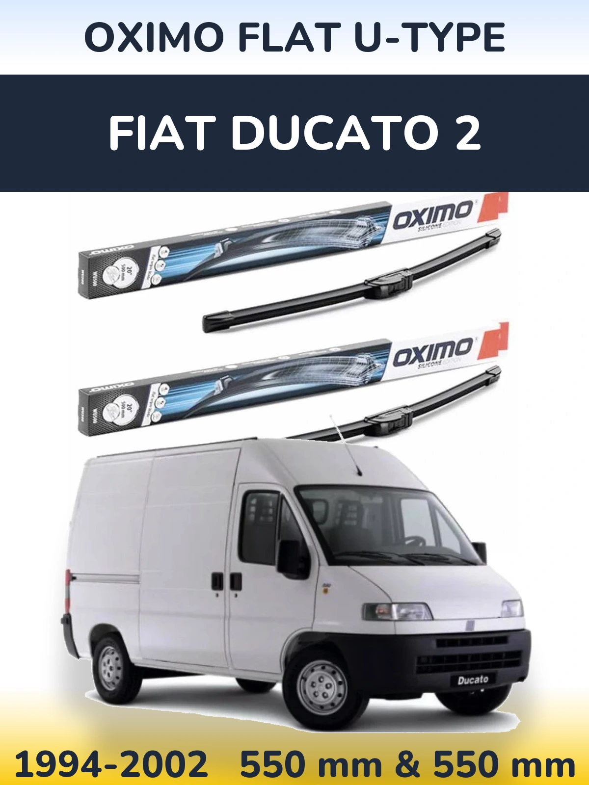 Ștergătoare Oximo Flat U-type pentru Fiat Ducato 2