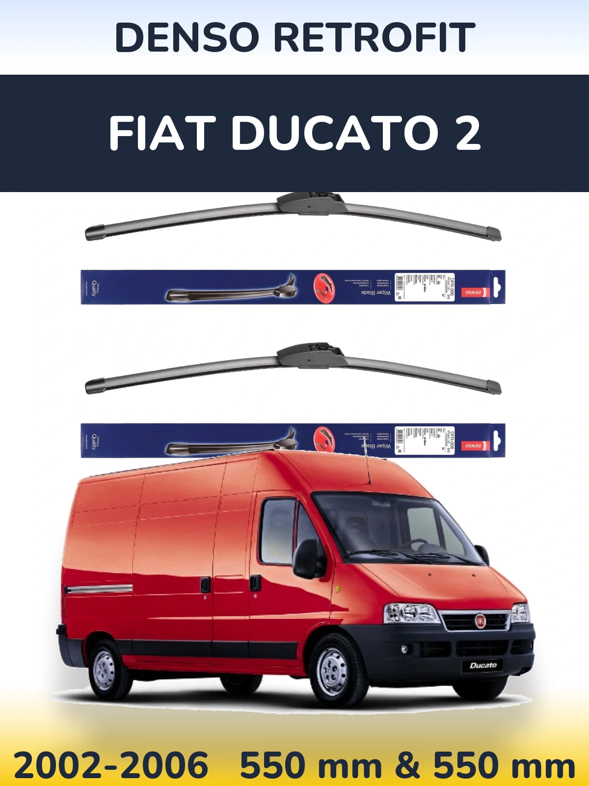 Ștergătoare Denso Retrofit pentru Fiat Ducato 2
