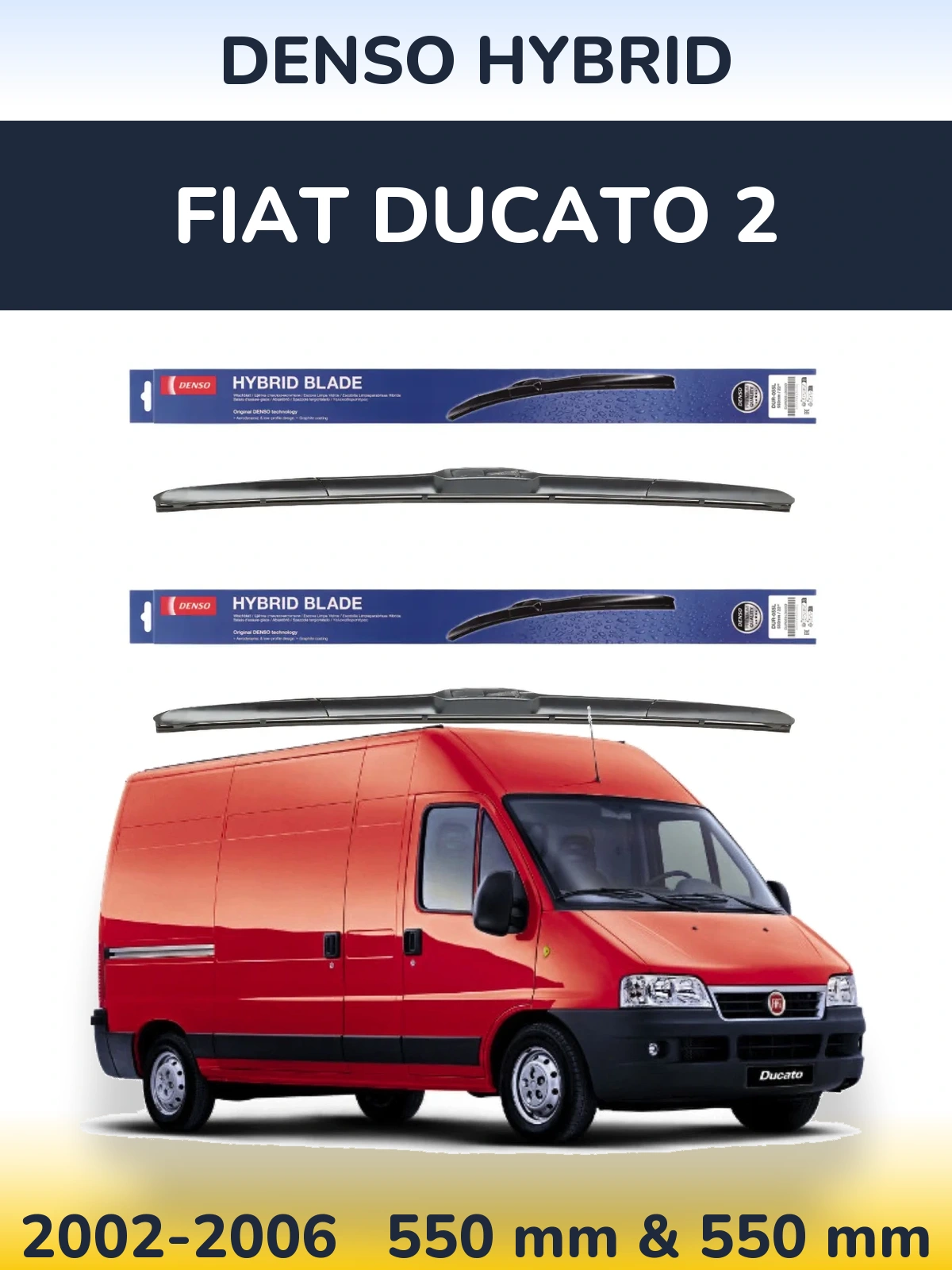 Ștergătoare Denso Hybrid pentru Fiat Ducato 2