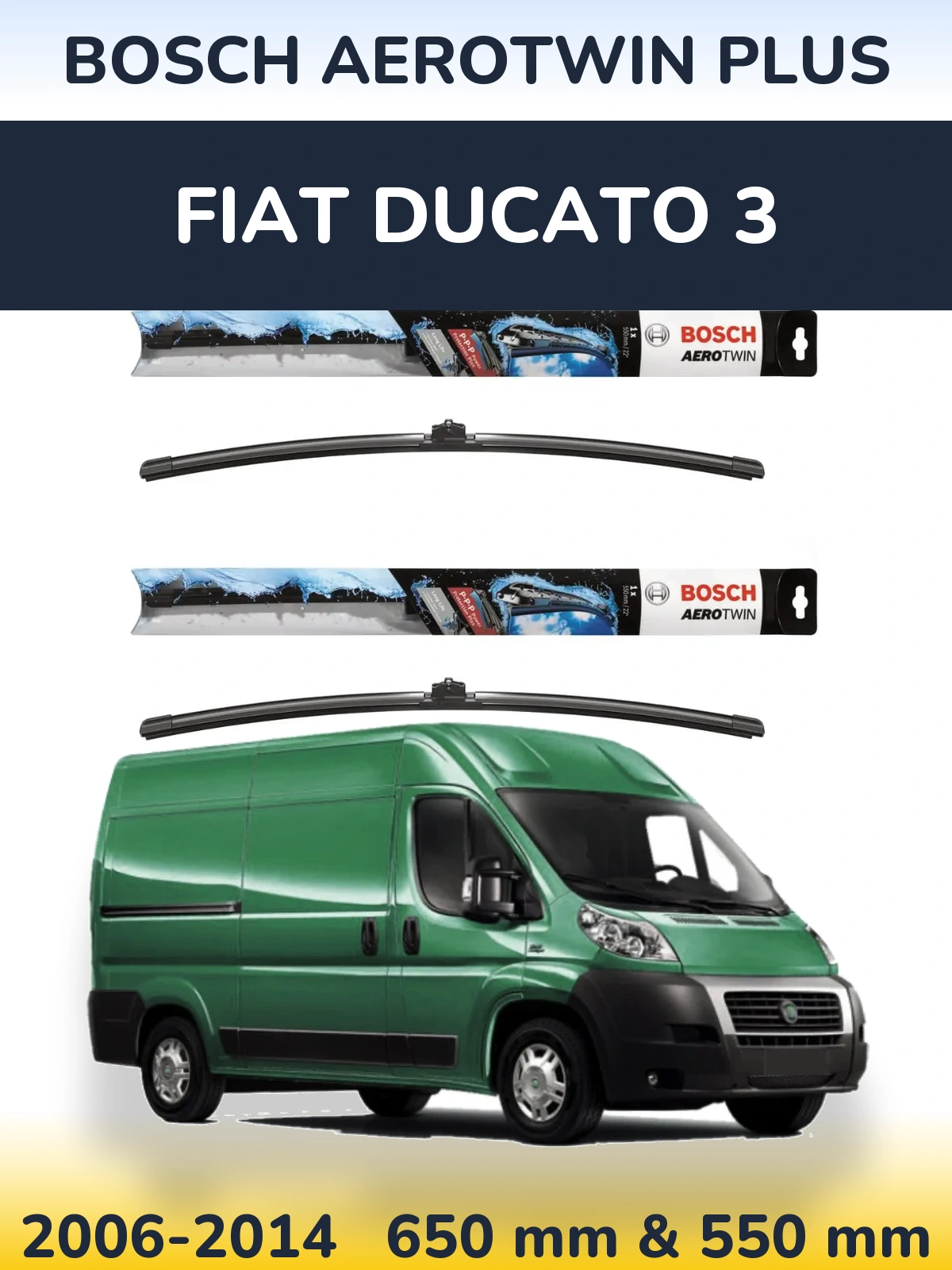 Ștergătoare BOSCH AeroTwin Plus pentru Fiat Ducato 3