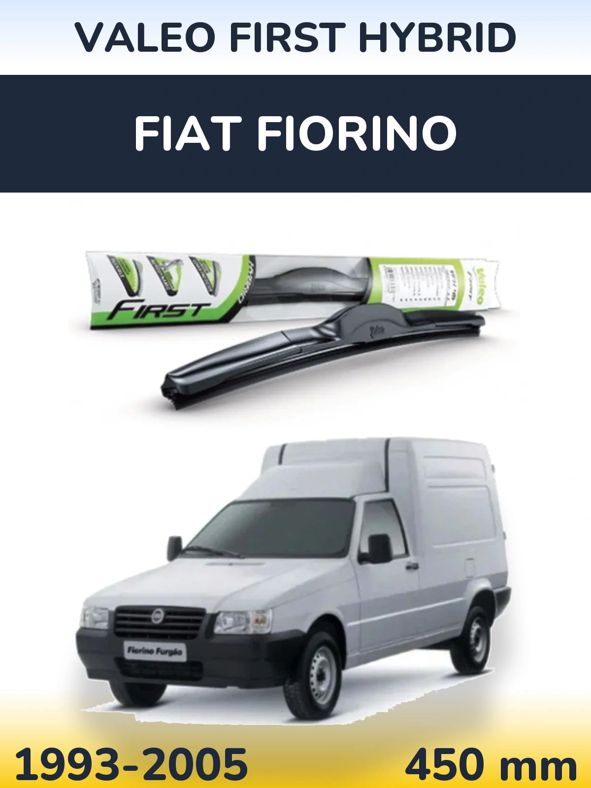 Ștergătoare Valeo First Hybrid pentru Fiat Fiorino