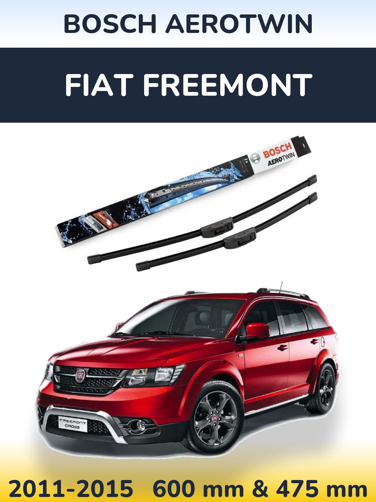 Ștergătoare BOSCH AeroTwin pentru Fiat Freemont