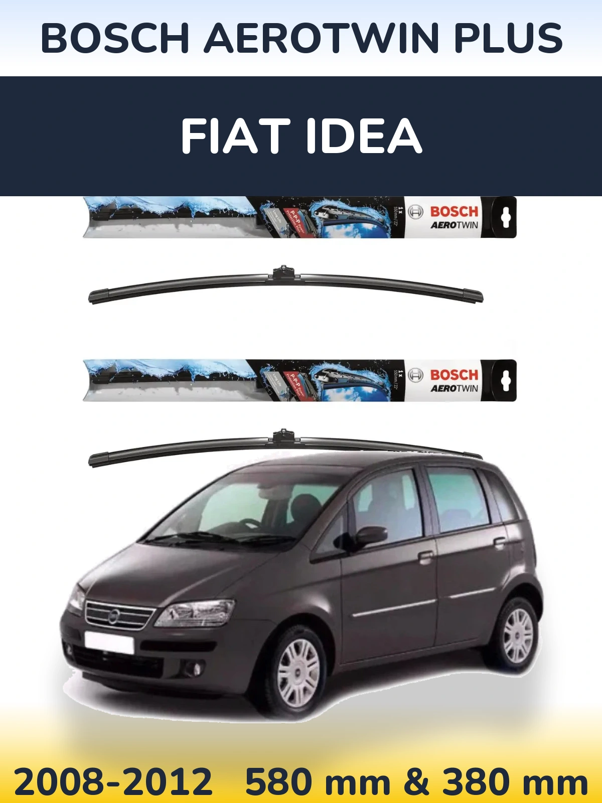 Ștergătoare BOSCH AeroTwin Plus pentru Fiat Idea