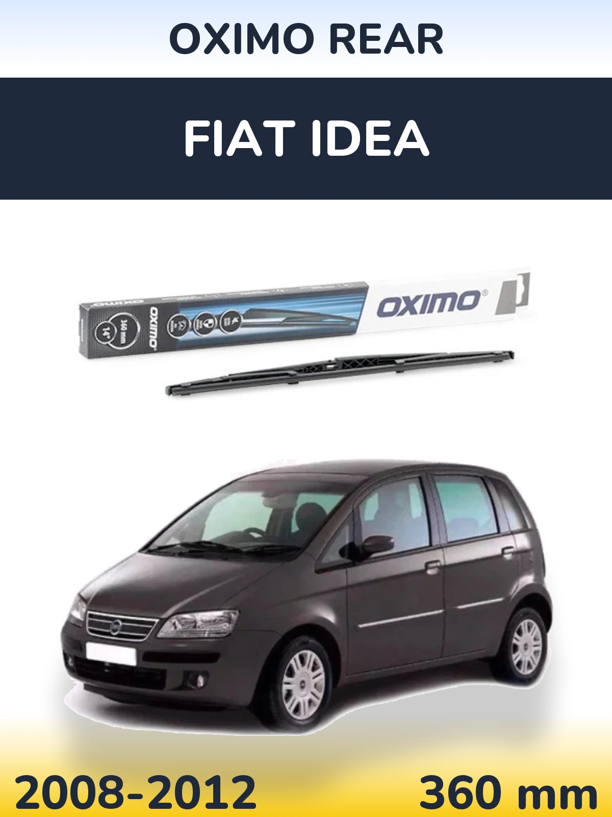 Ștergătoare Oximo Rear pentru Fiat Idea