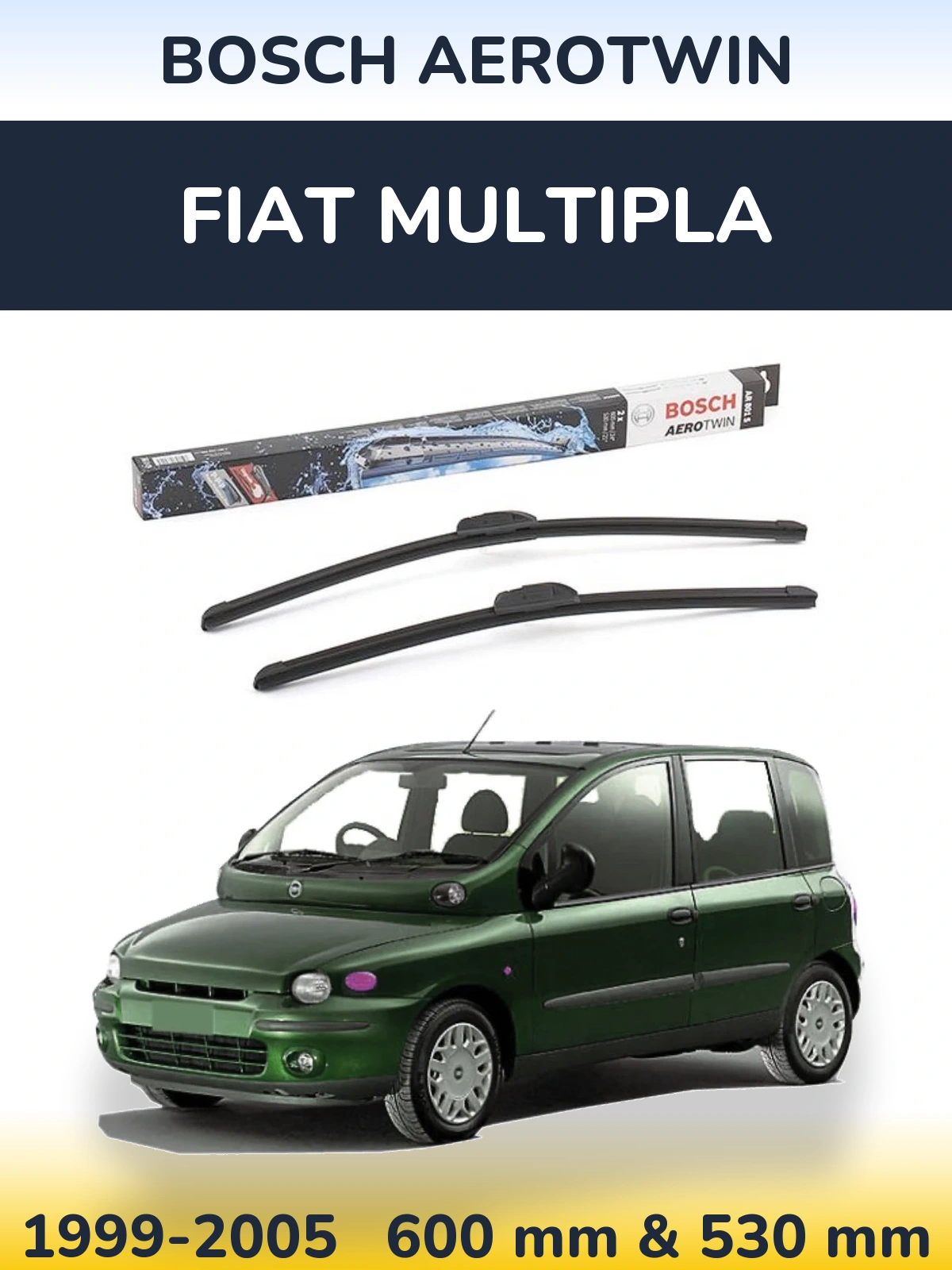Ștergătoare BOSCH AeroTwin pentru Fiat Multipla