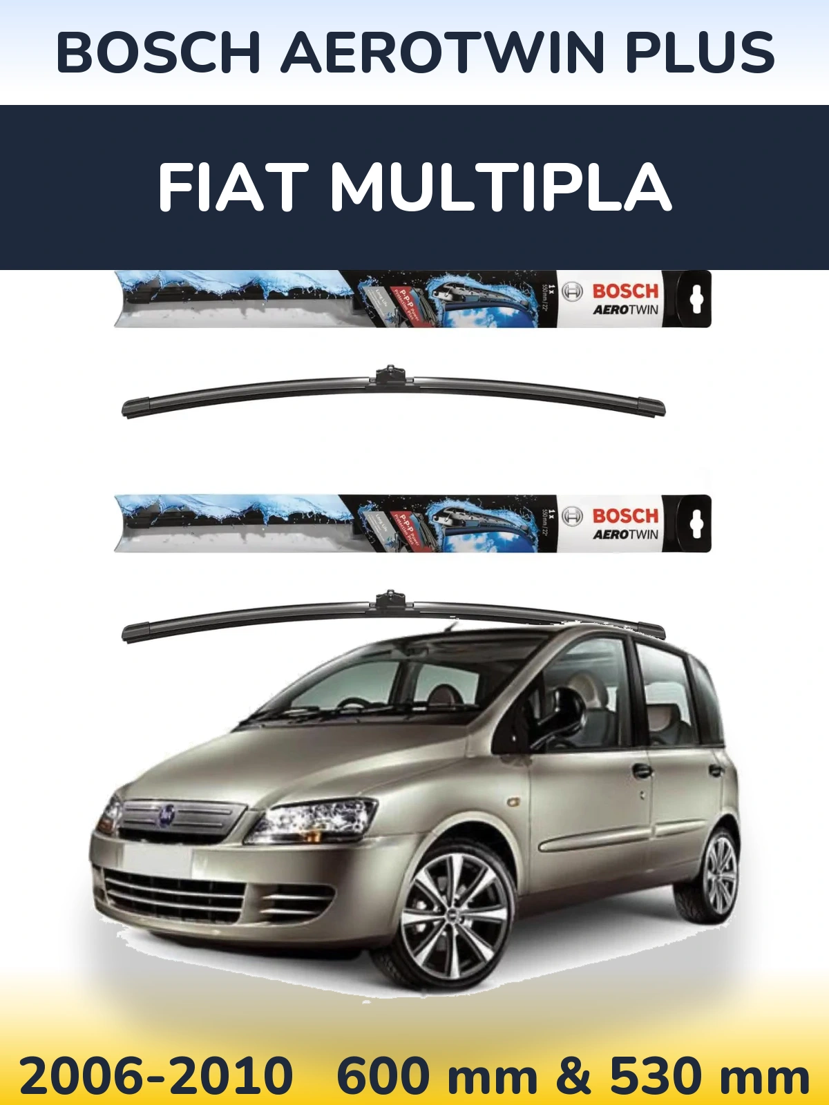Ștergătoare BOSCH AeroTwin Plus pentru Fiat Multipla