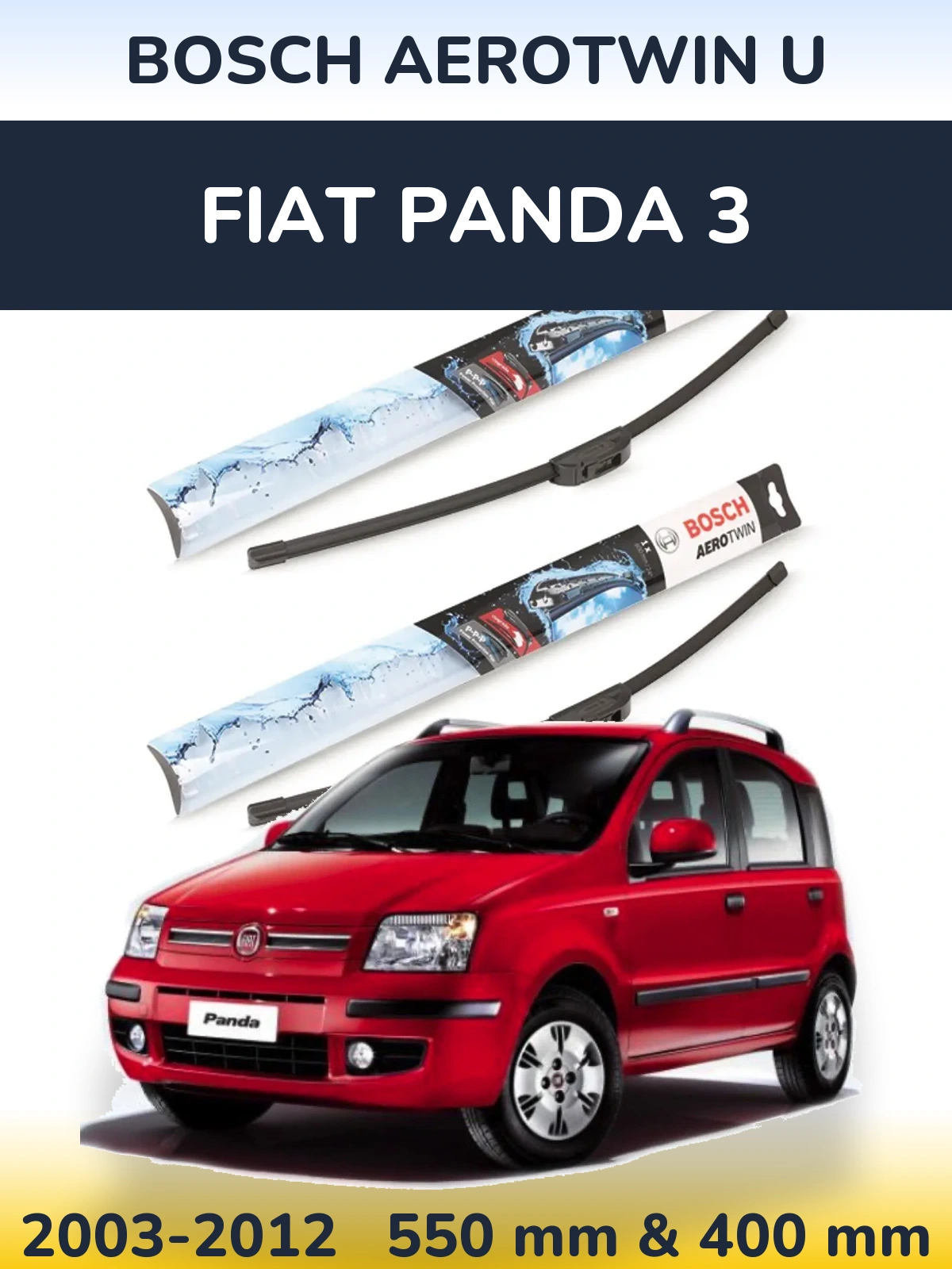 Ștergătoare BOSCH AeroTwin U pentru Fiat Panda 3