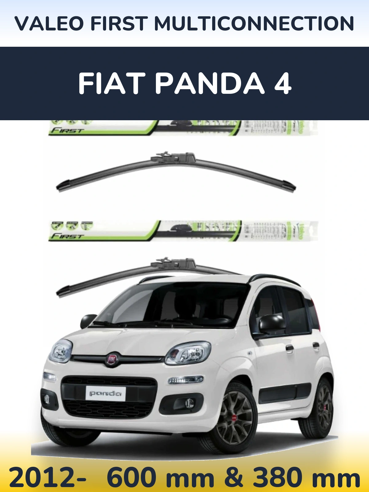 Ștergătoare Valeo First MultiConnection pentru Fiat Panda 4