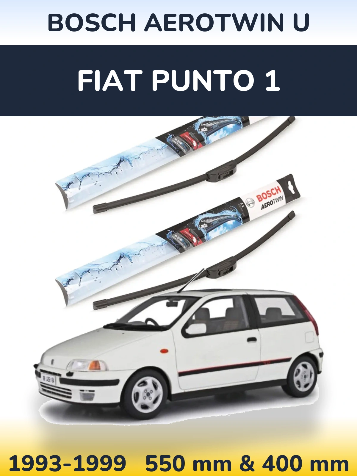 Ștergătoare BOSCH AeroTwin U pentru Fiat Punto 1