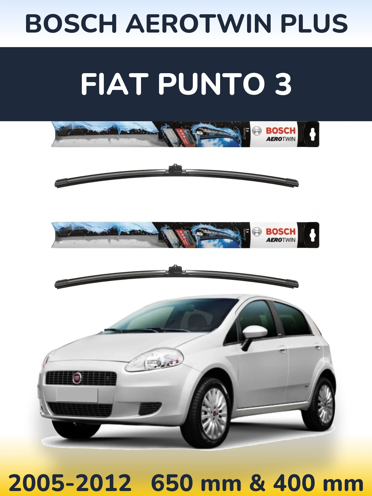 Ștergătoare BOSCH AeroTwin Plus pentru Fiat Punto 3