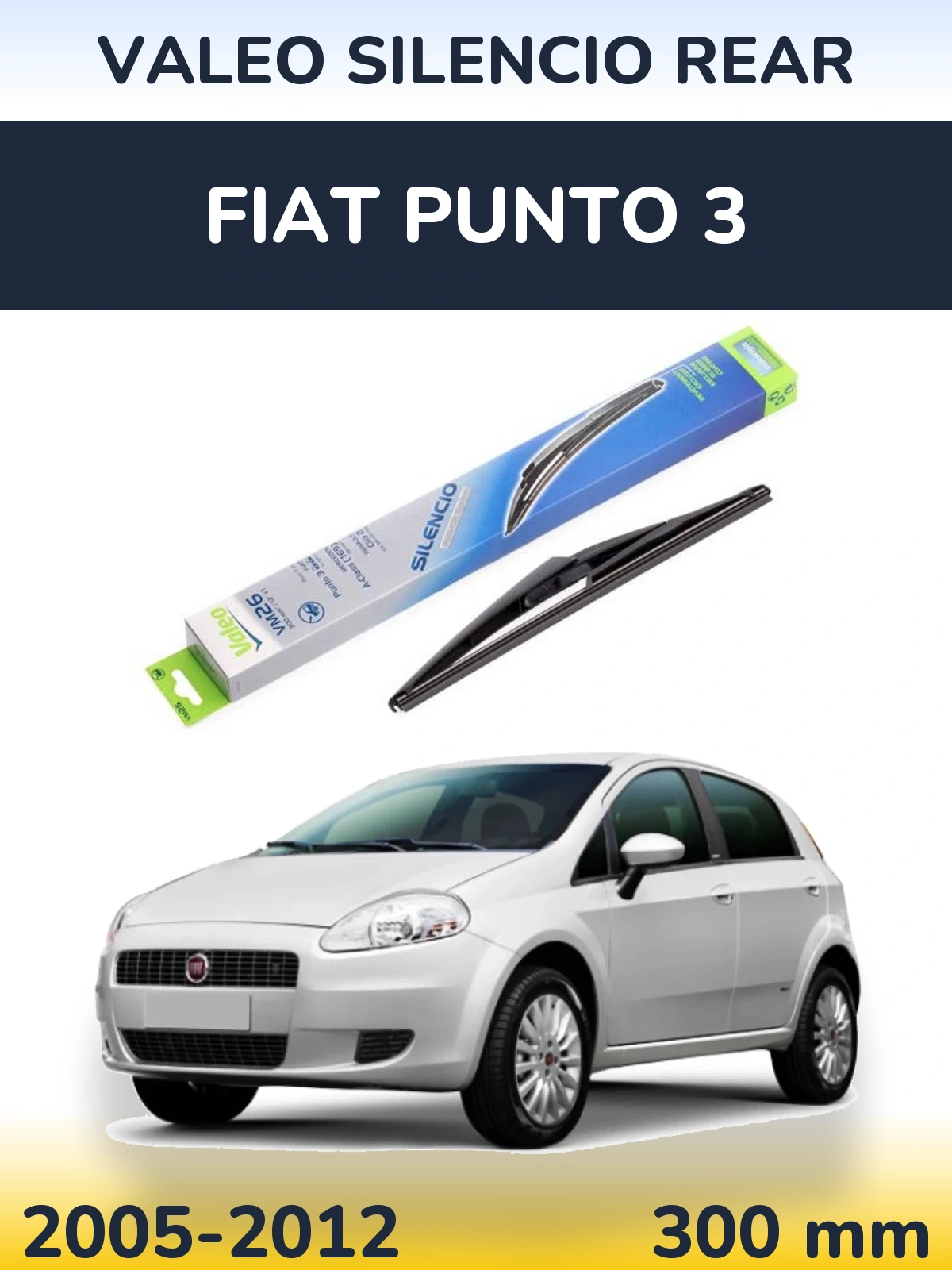 Ștergătoare Valeo Silencio Rear pentru Fiat Punto 3